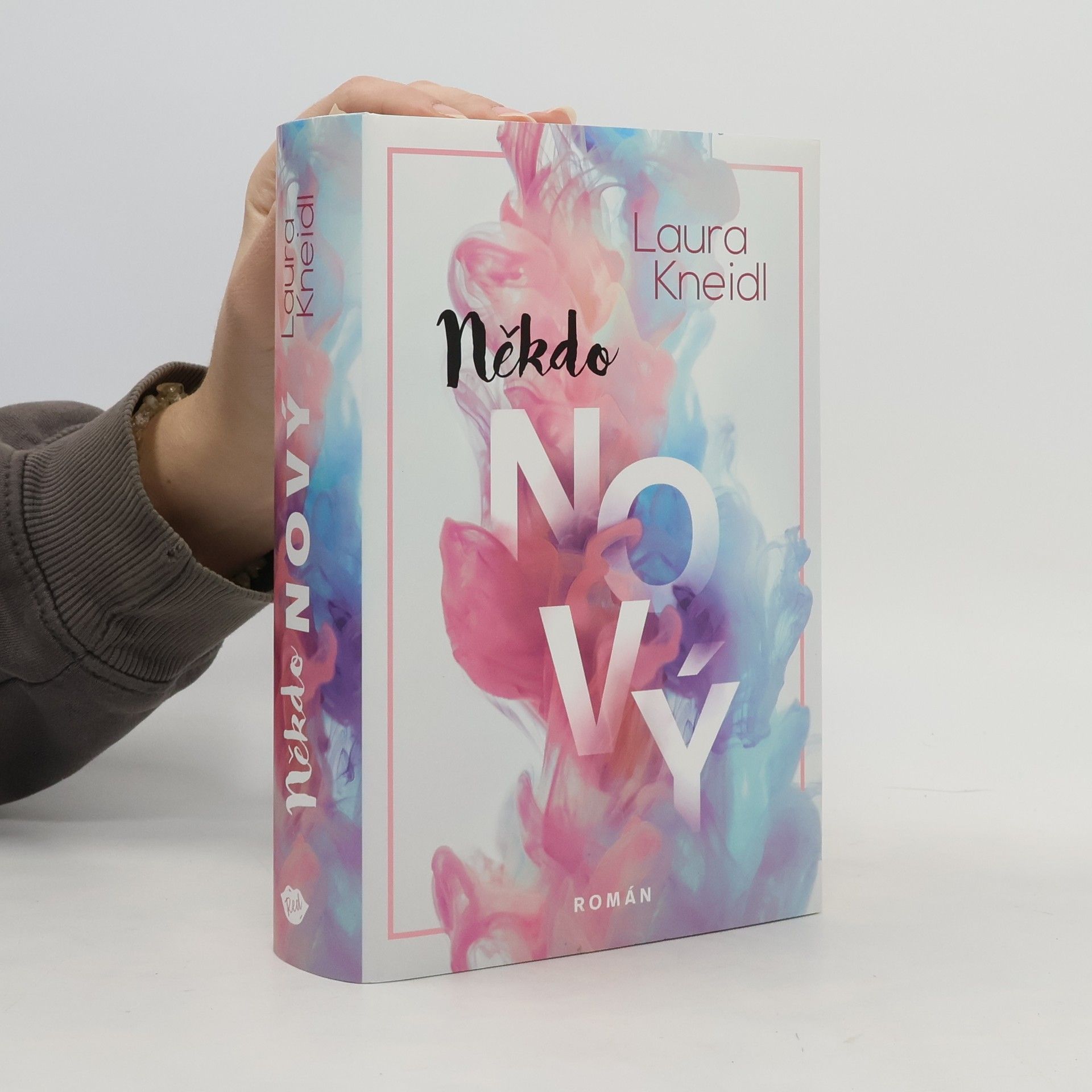 Laura Kneidl Někdo nový