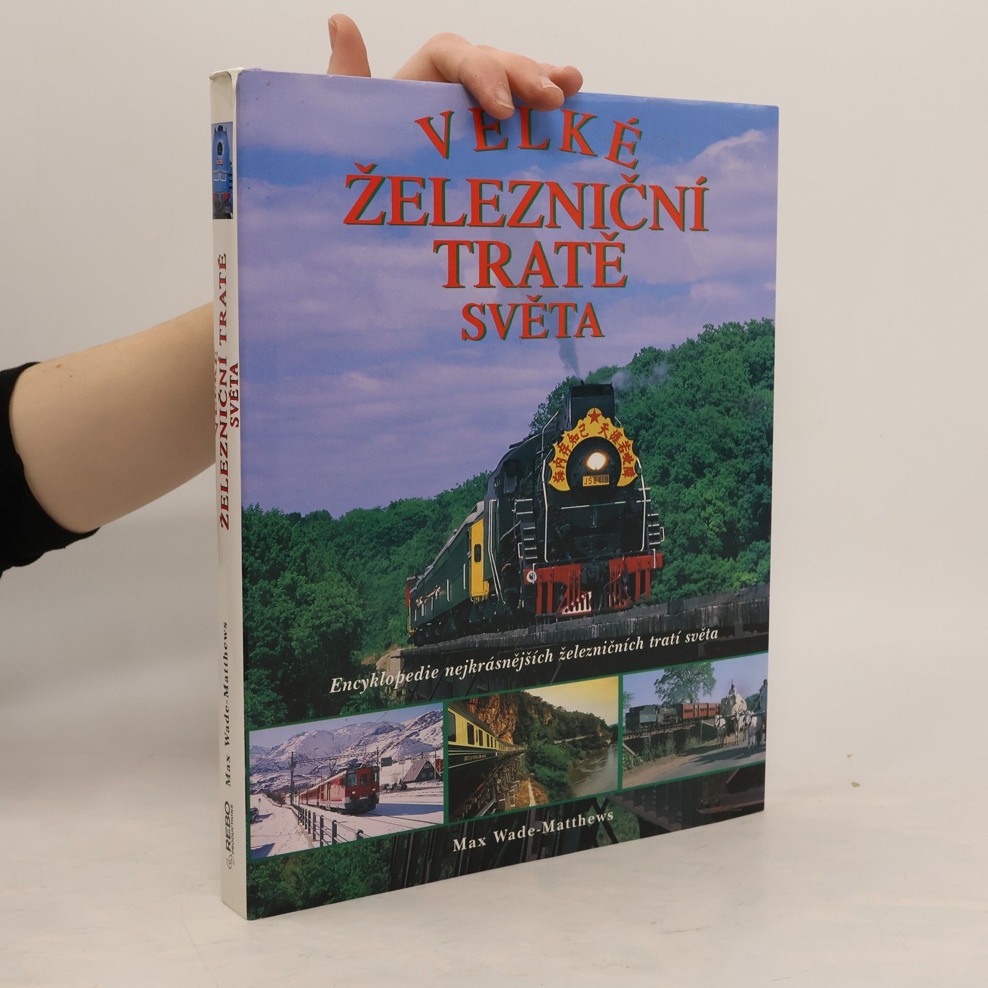 Max Wade Matthews Velké železniční tratě světa