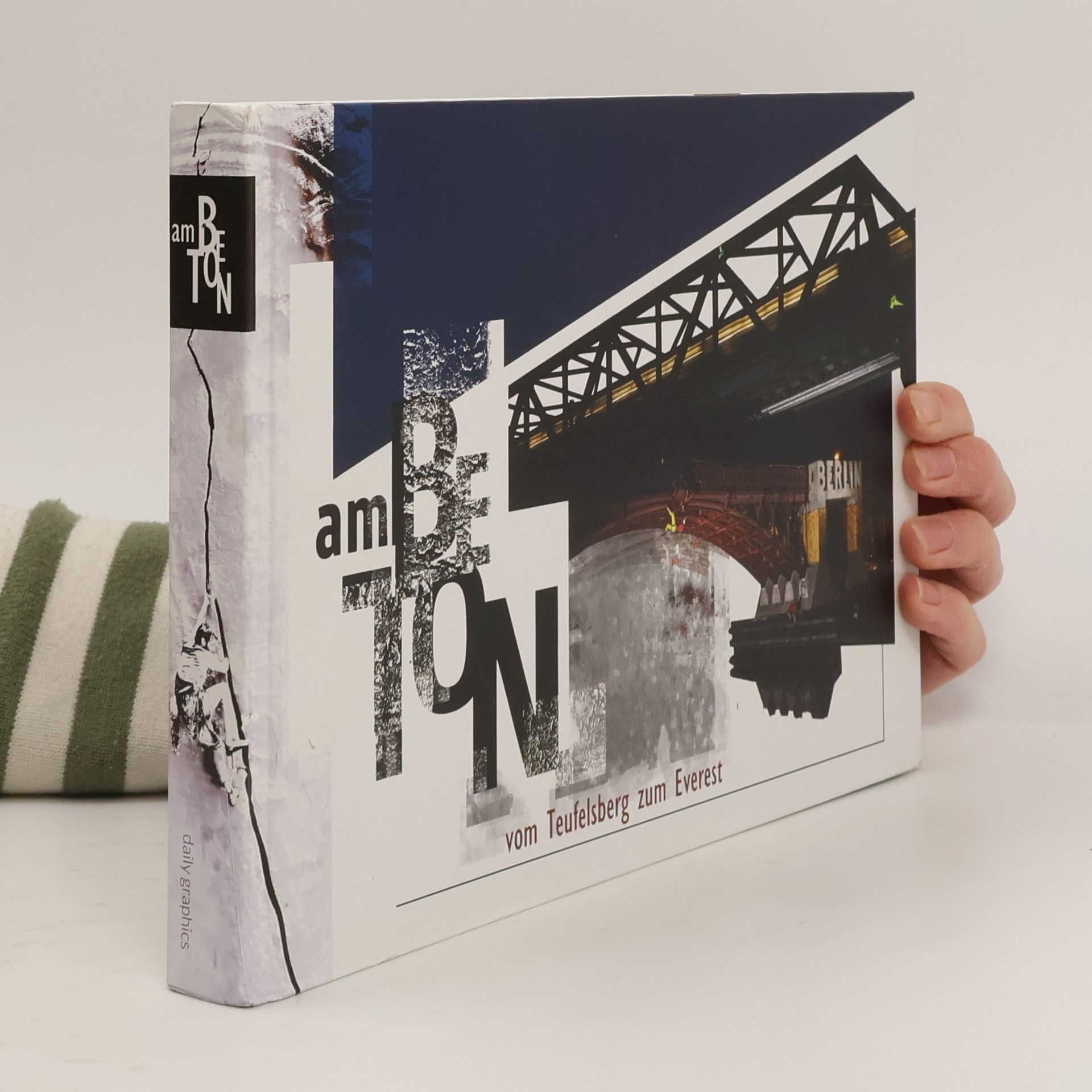 Various authors Am Beton - Vom Teufelsberg zum Everest