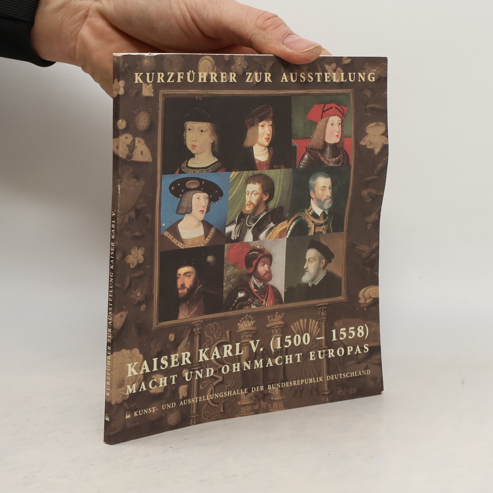 Autorenkollektiv Kurzführer zur Ausstellung Kaiser Karl V.
