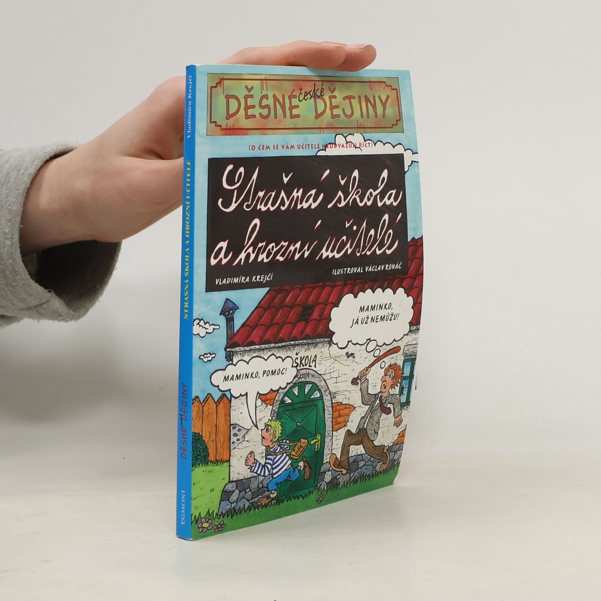 Vladimíra Krejčí Strašná škola a hrozní učitelé