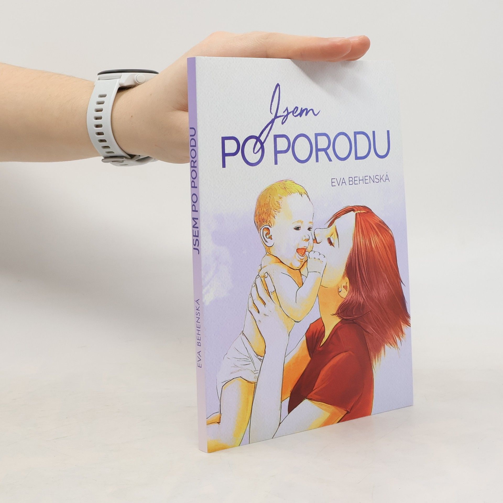 Eva Behenská Jsem po porodu