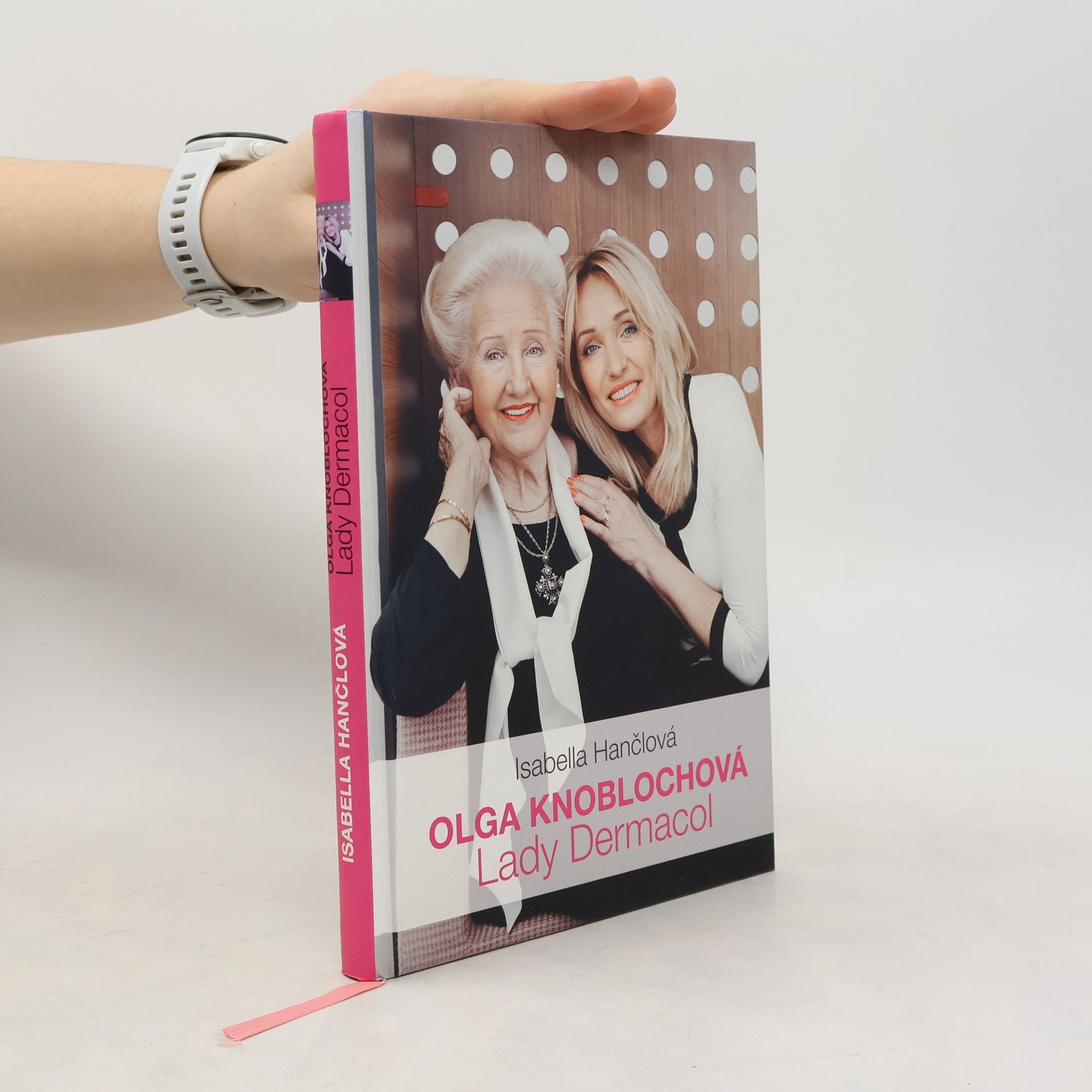 Isabella Hančlová Olga Knoblochová, moje maminka "Lady Dermacol"