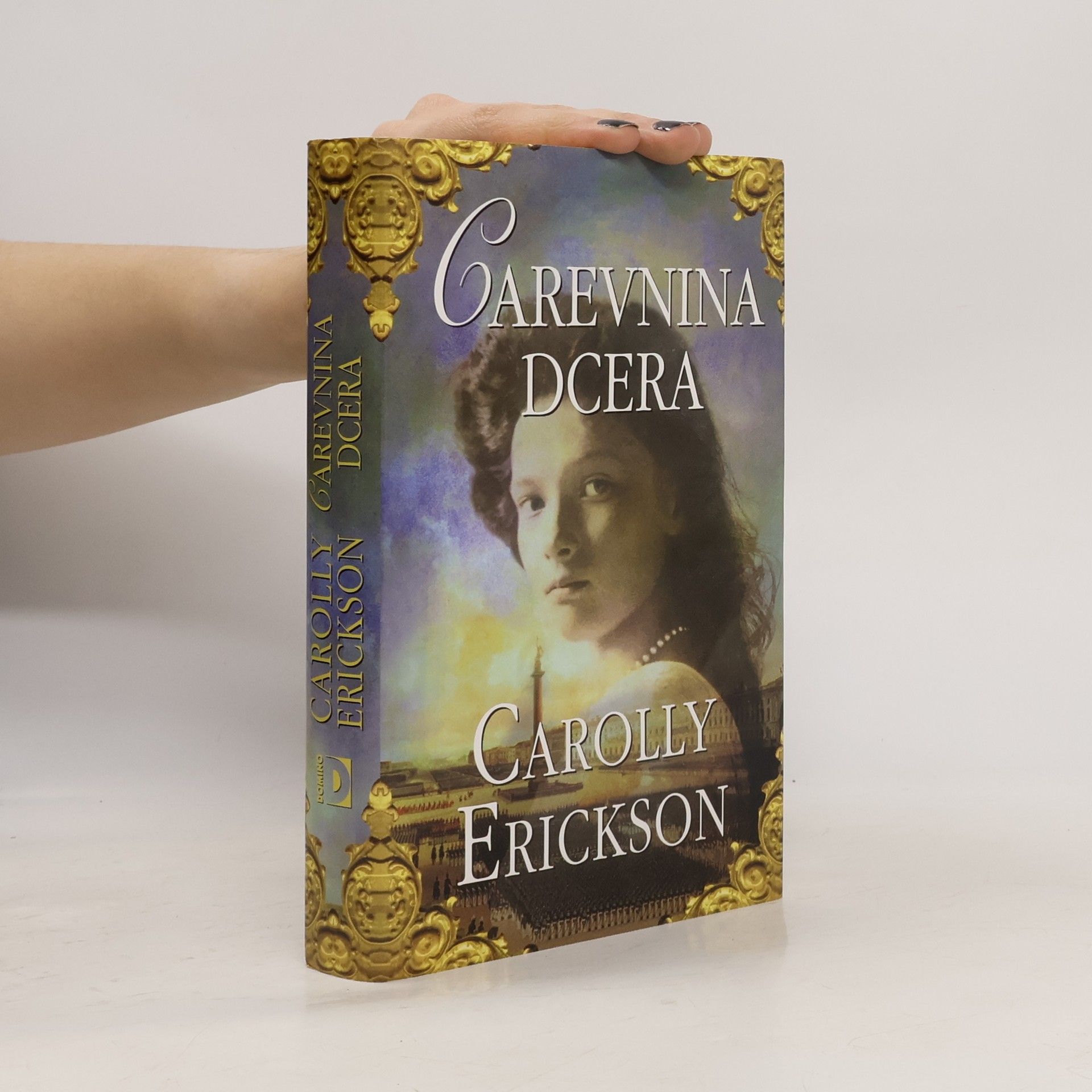 Carolly Erickson Carevnina dcera