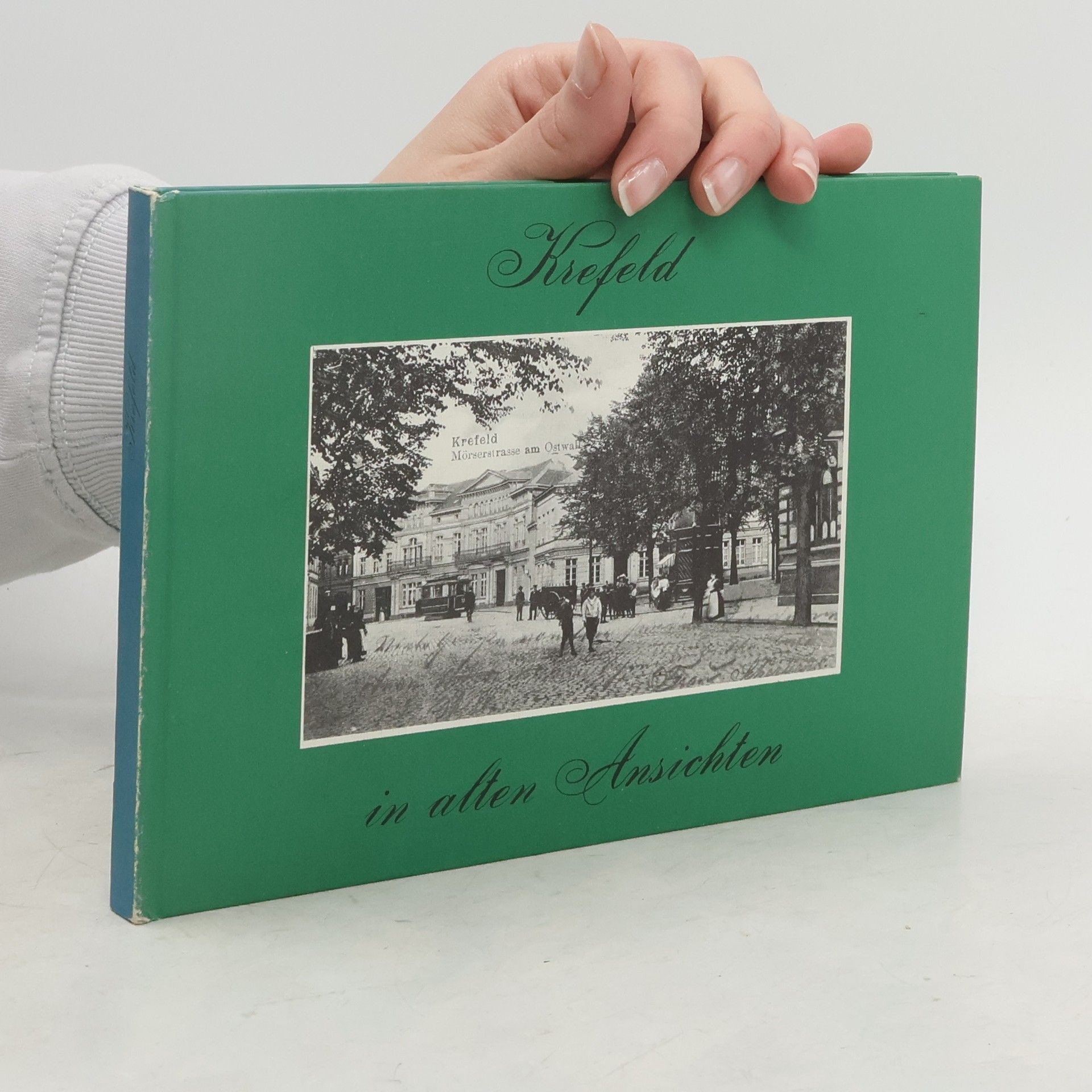 Krefeld in alten Ansichten