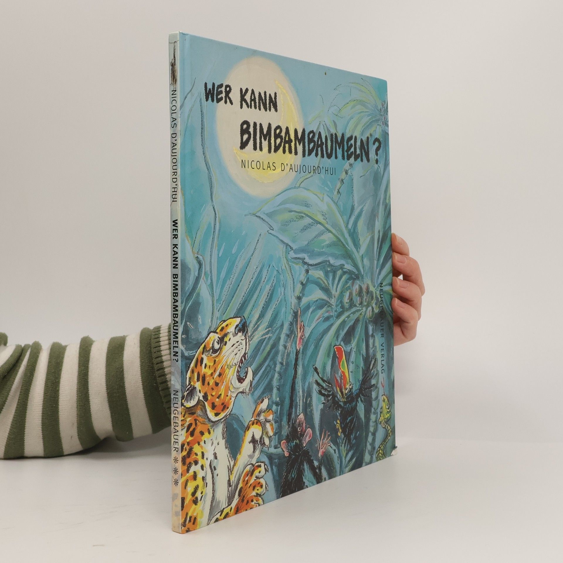 Nicolas d' Aujourd'hui Wer kann Bimbambaumeln?