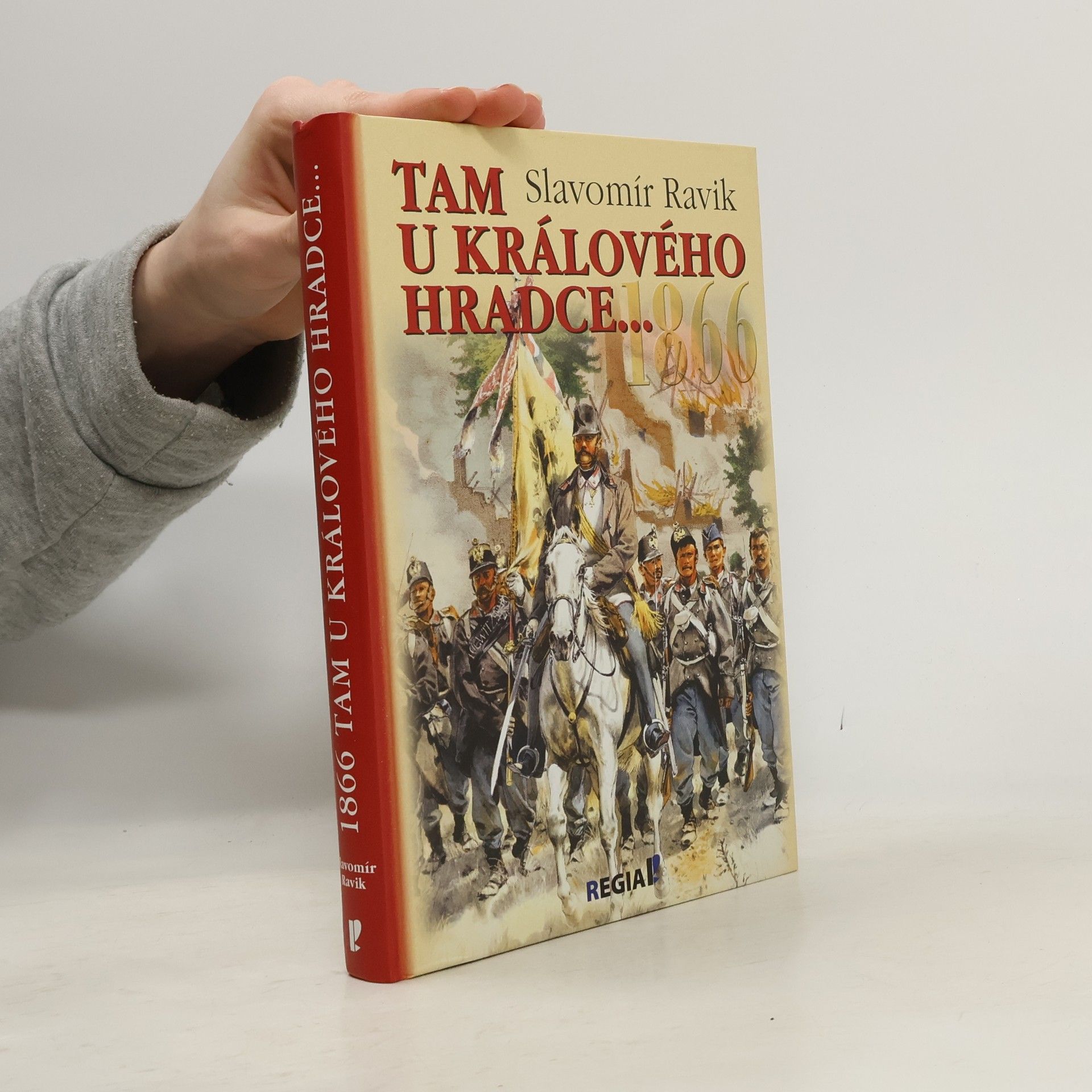 Slavomír Ravik 1866 - Tam u Králového Hradce...