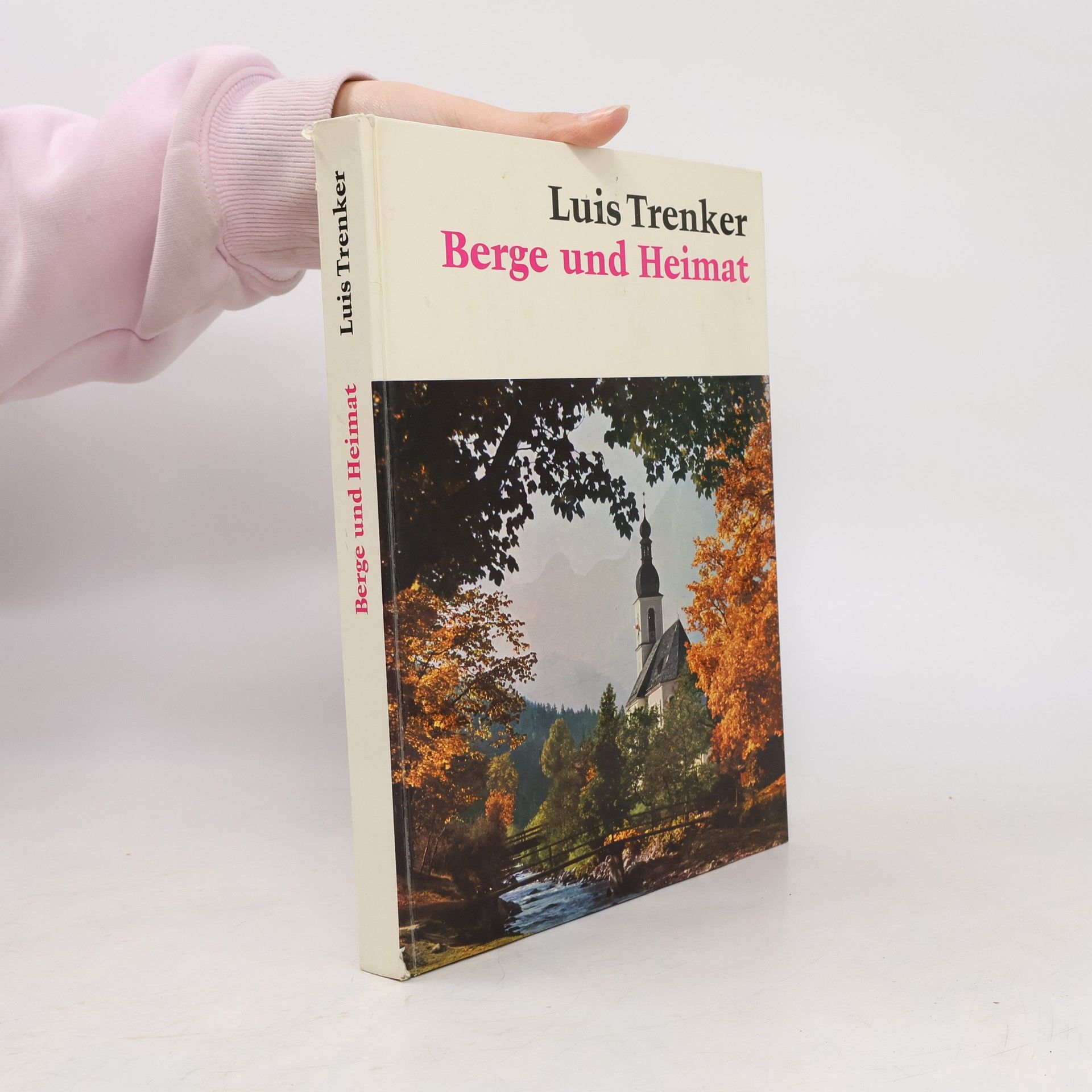 Luis Trenker Berge und Heimat