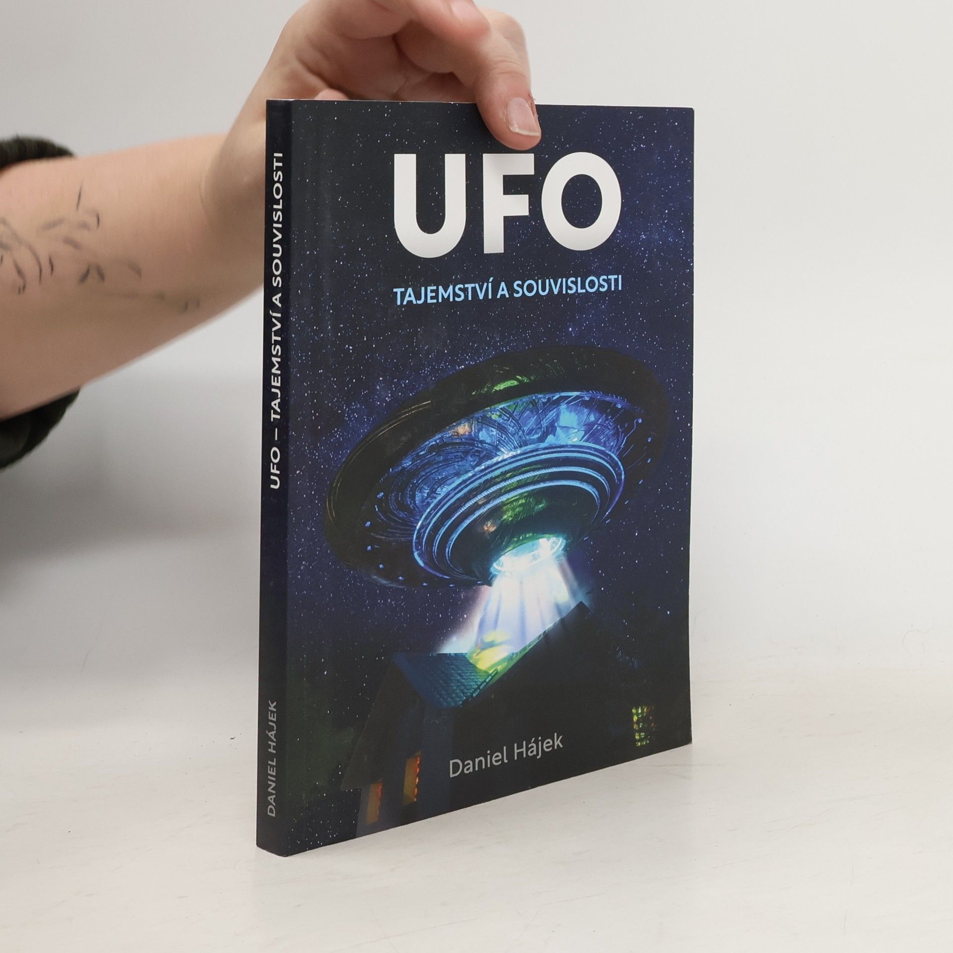 Daniel Hájek UFO : tajemství a souvislosti