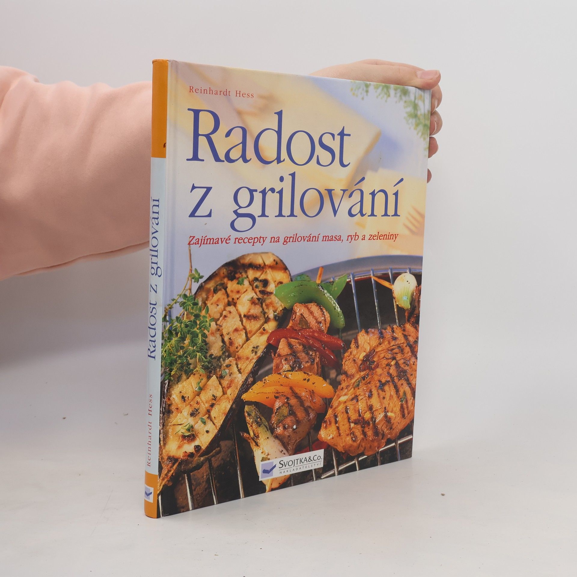 Reinhardt Hess Radost z grilování