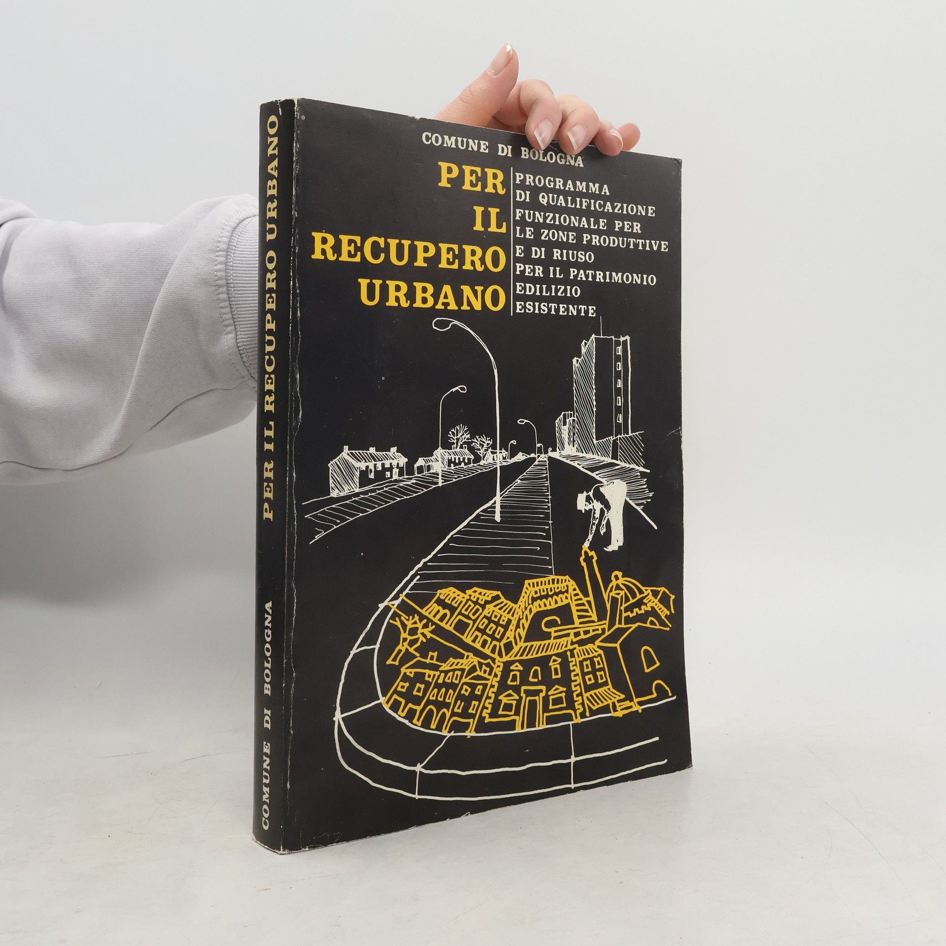 Collectif d'auteurs Per il recupero urbano