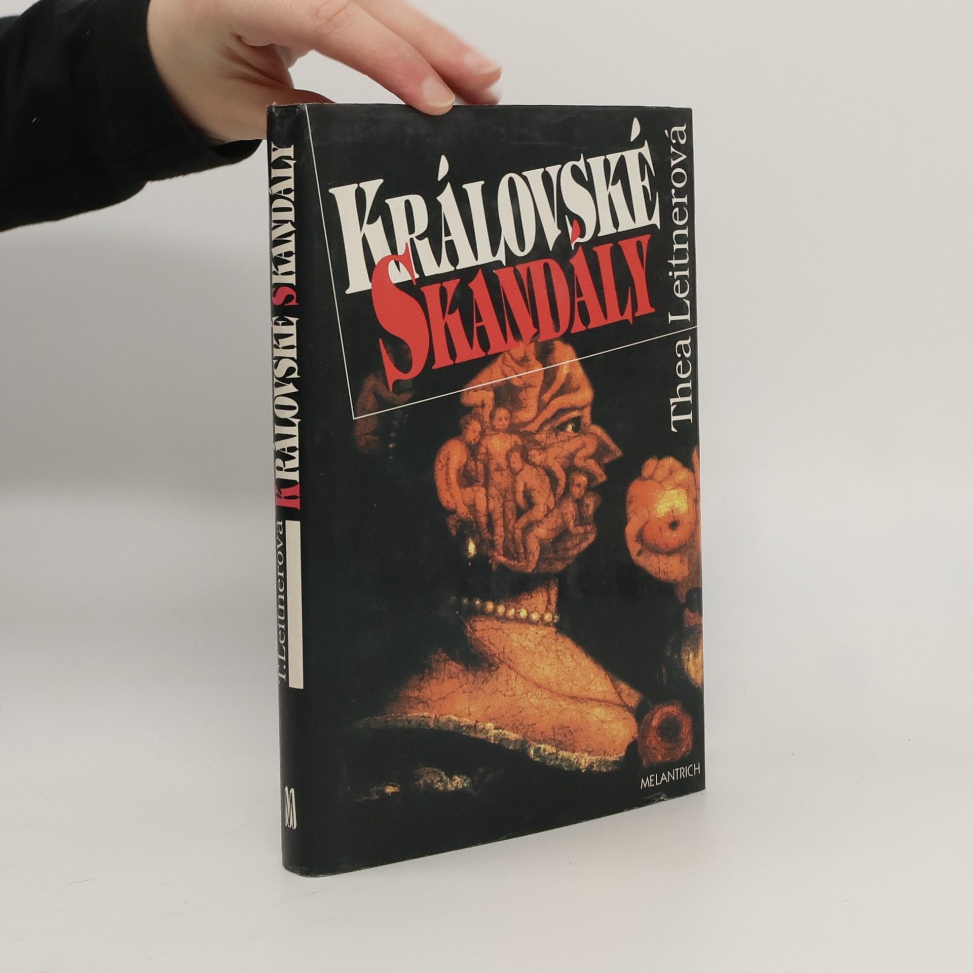 Thea Leitner Královské skandály