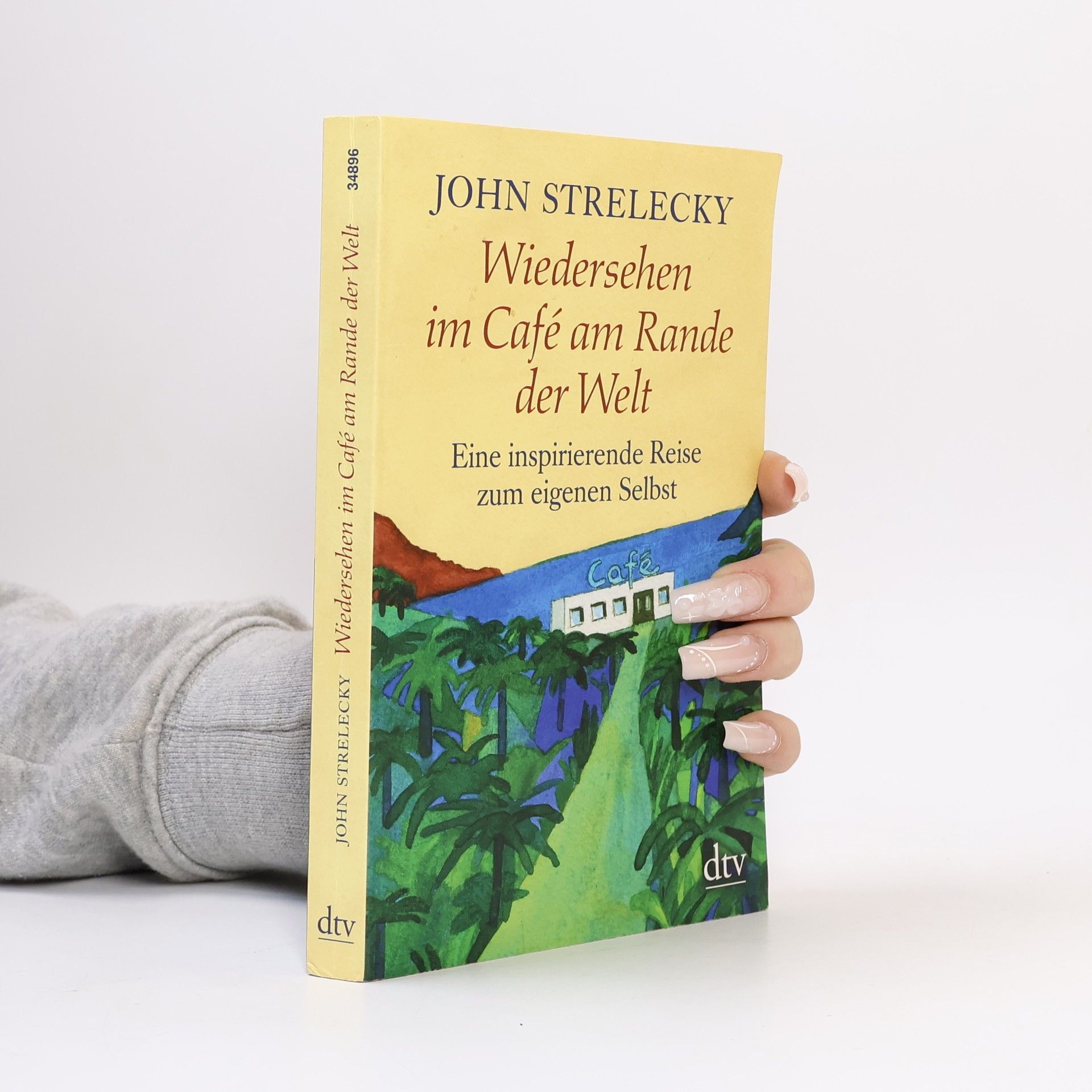 John P. Strelecky Wiedersehen im Café am Rande der Welt