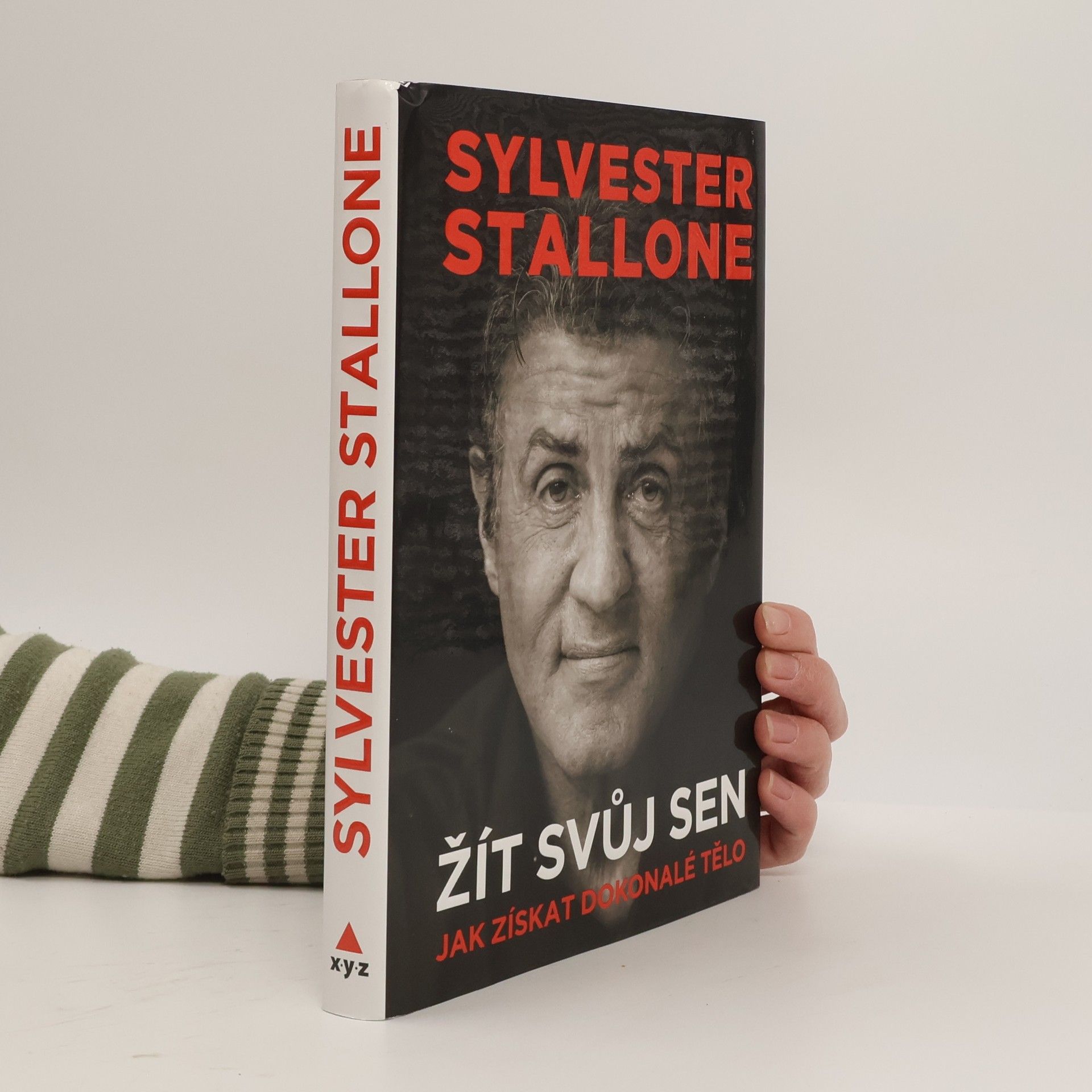 Sylvester Stallone Žít svůj sen
