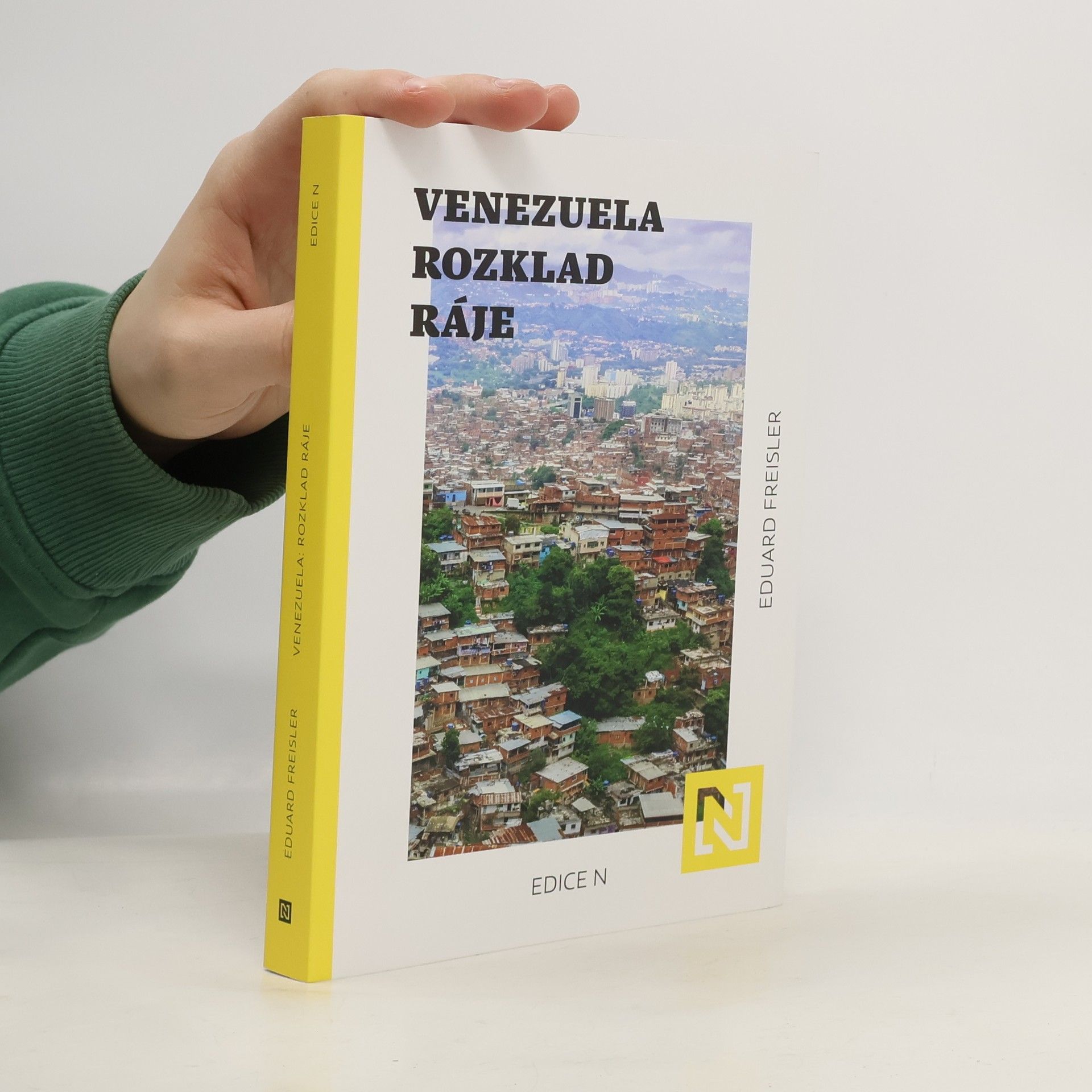 Eduard Freisler Venezuela. Rozklad ráje