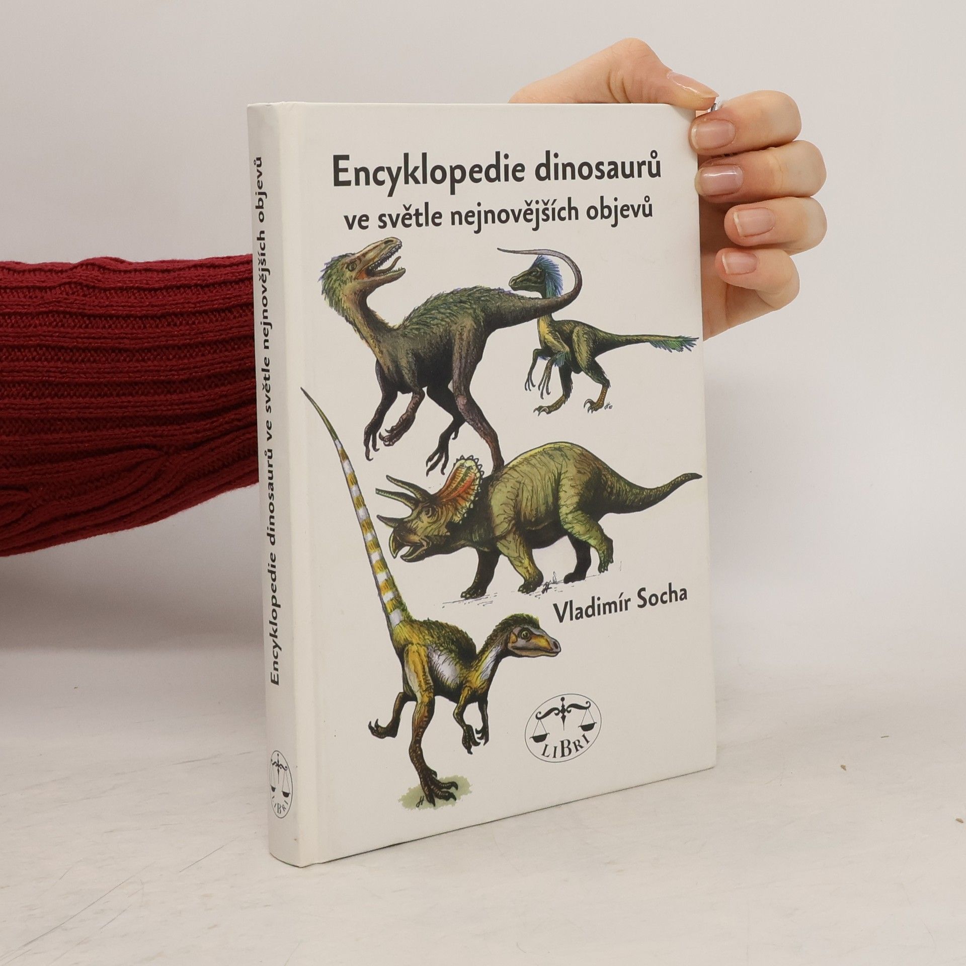 Vladimír Socha Encyklopedie dinosaurů ve světle nejnovějších objevů
