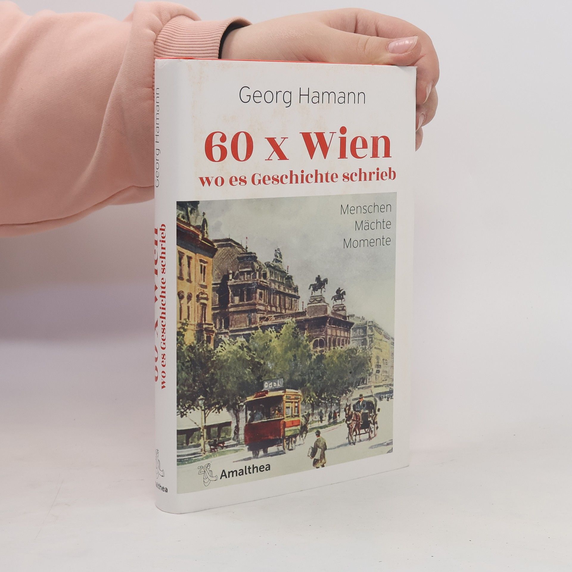 60 x Wien, wo es Geschichte schrieb