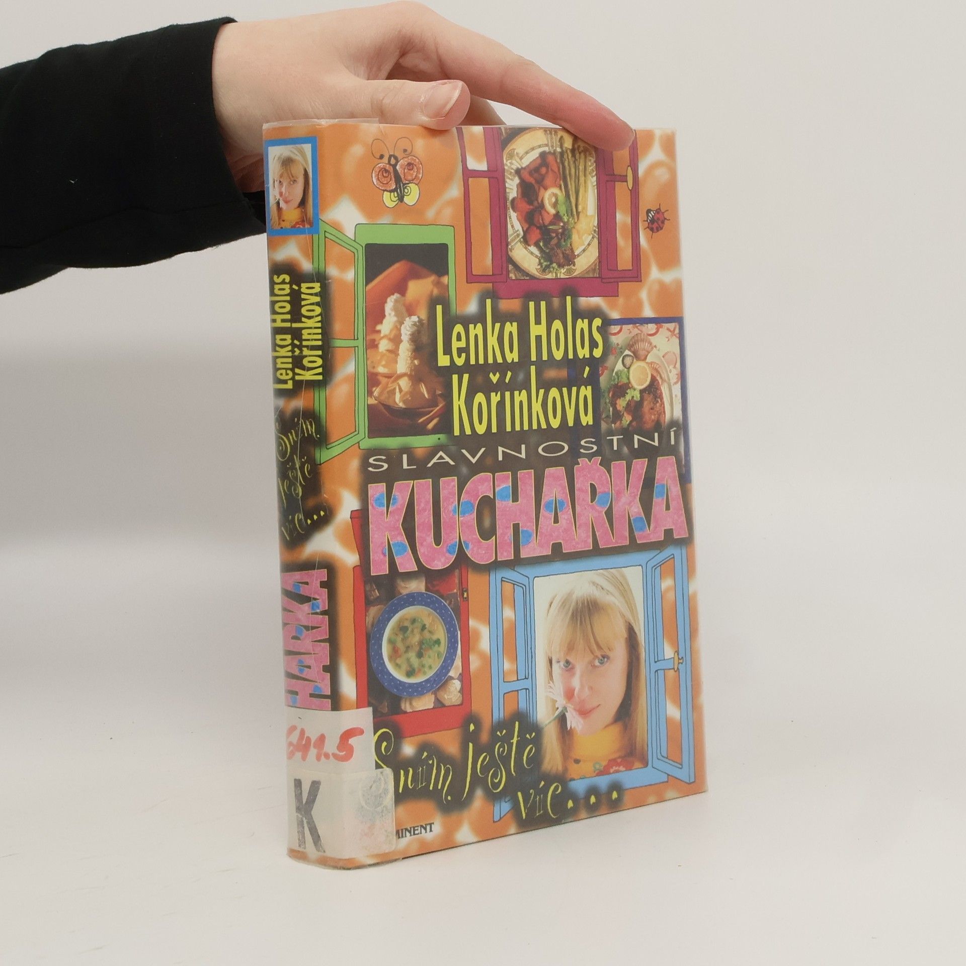 Lenka Kořínková Slavnostní kuchařka. Sním ještě víc...