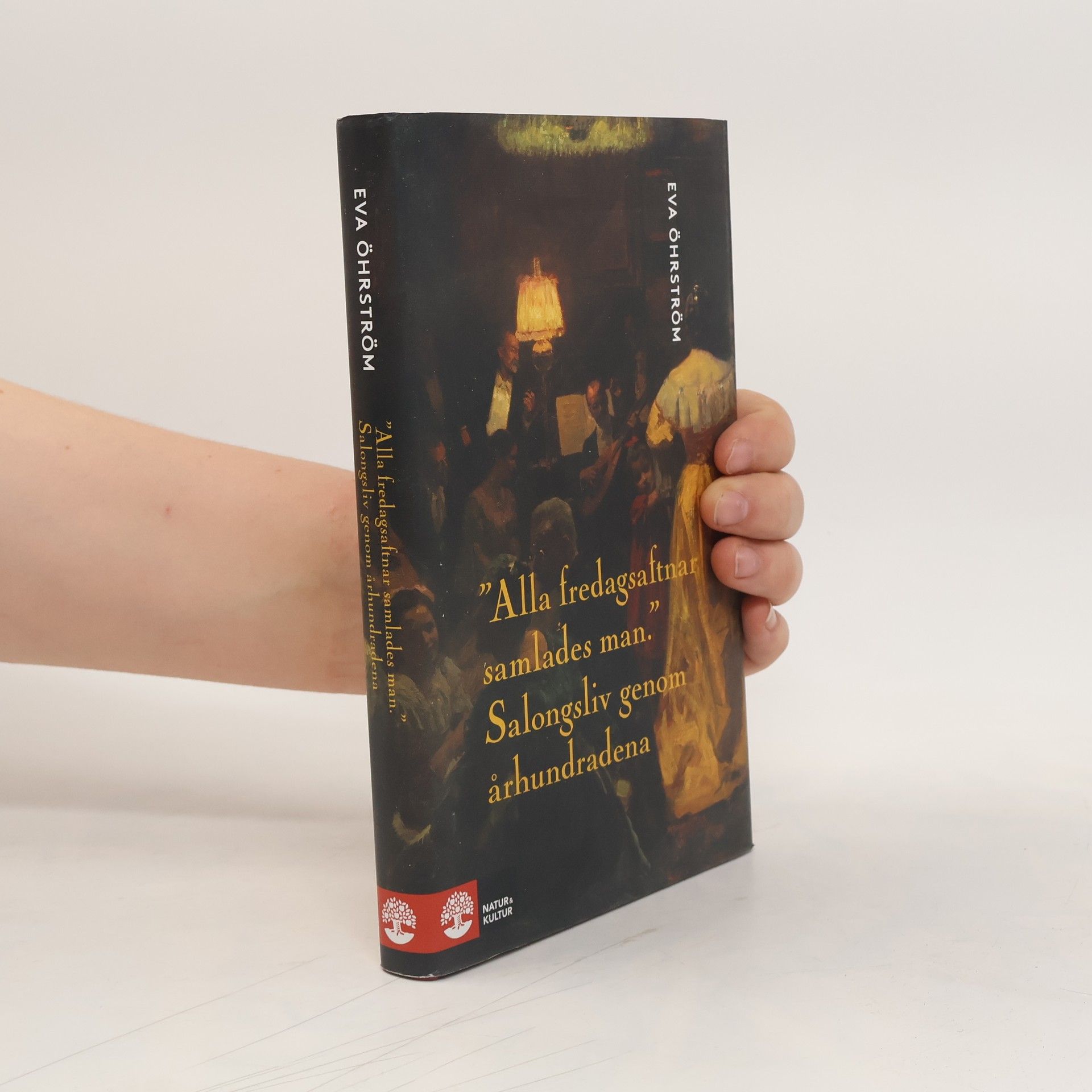 Eva Öhrström Alla fredagsaftnar samlades man