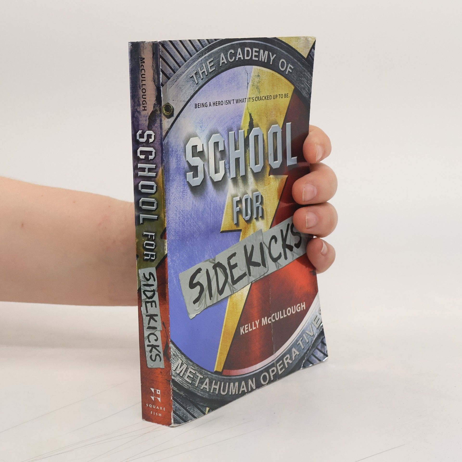 Kelly McCullough The Academy of Metahuman Operatives: School for Sidekicks