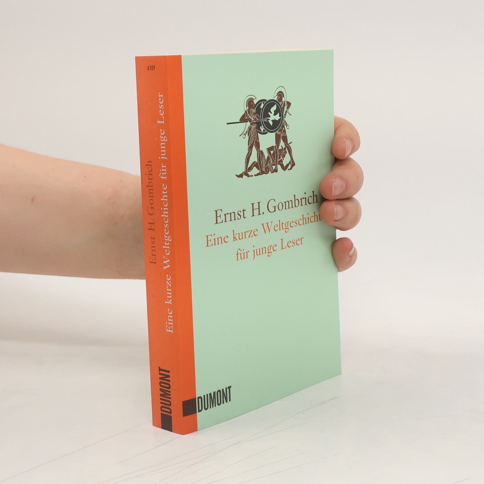 Ernst Gombrich Eine kurze Weltgeschichte für junge Leser