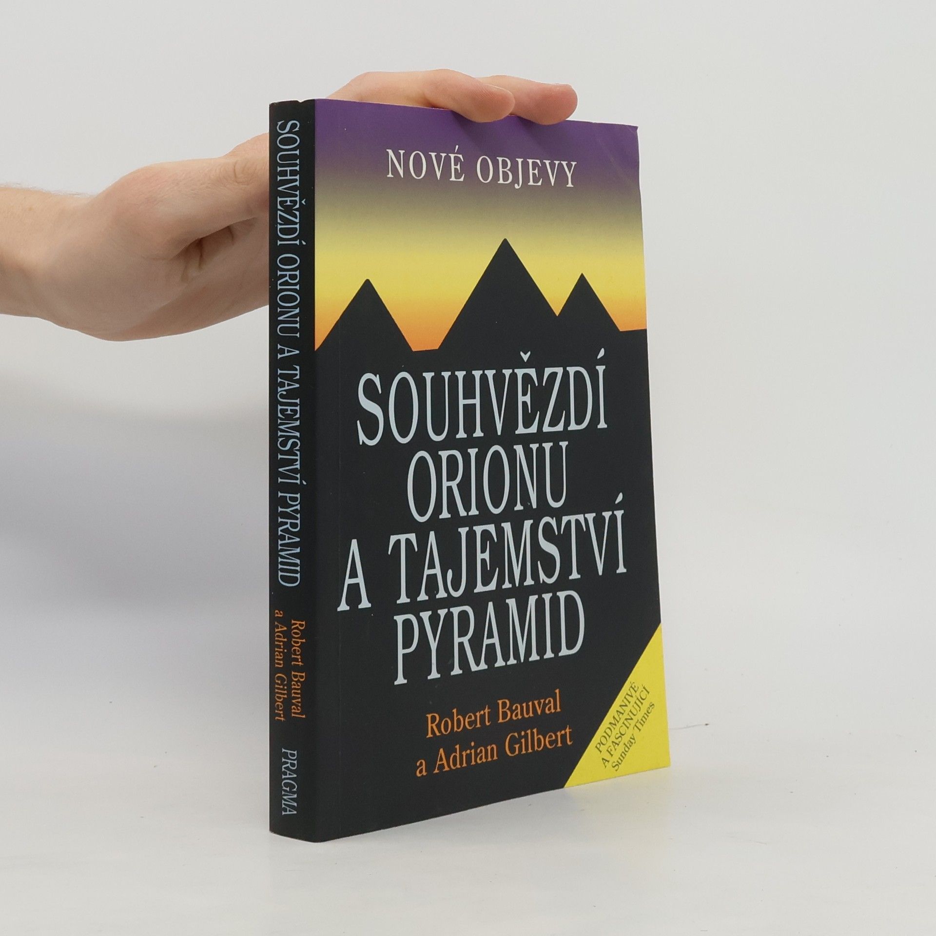 Robert Bauval Souhvězdí Orionu a tajemství pyramid