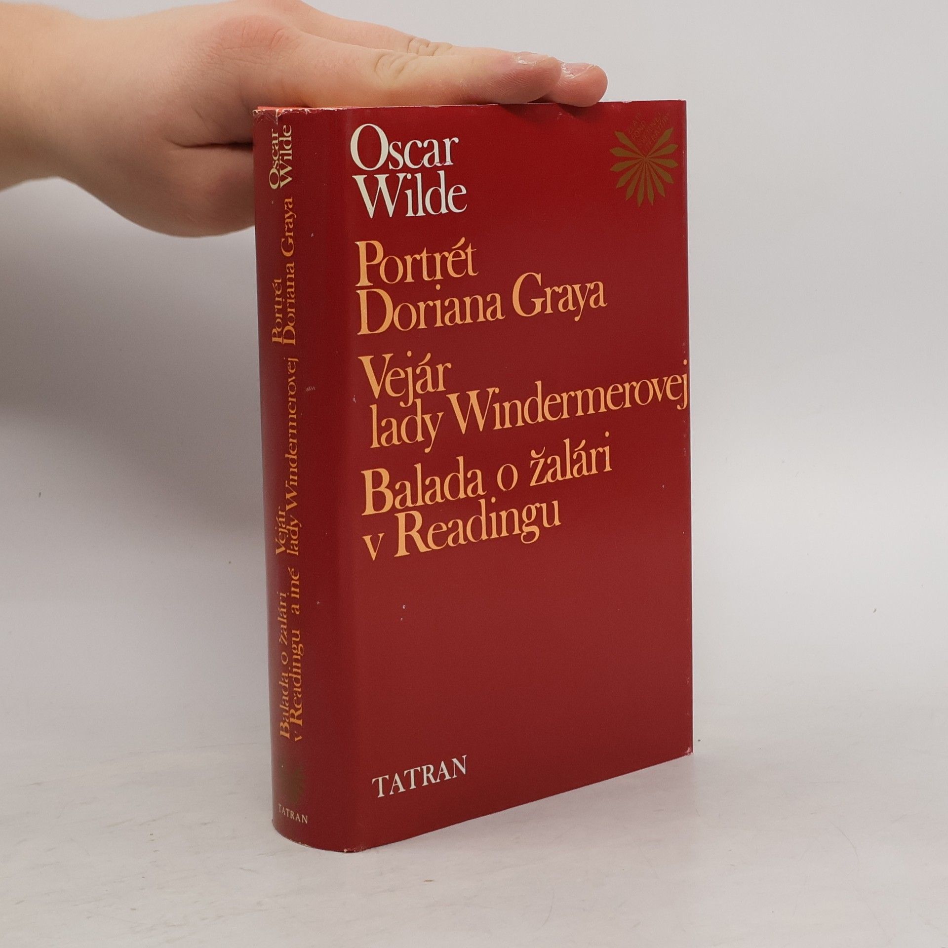 Oscar Wilde Portrét Doriana Graya. Vejár lady Windermerovej. Balada o žalári v Readingu