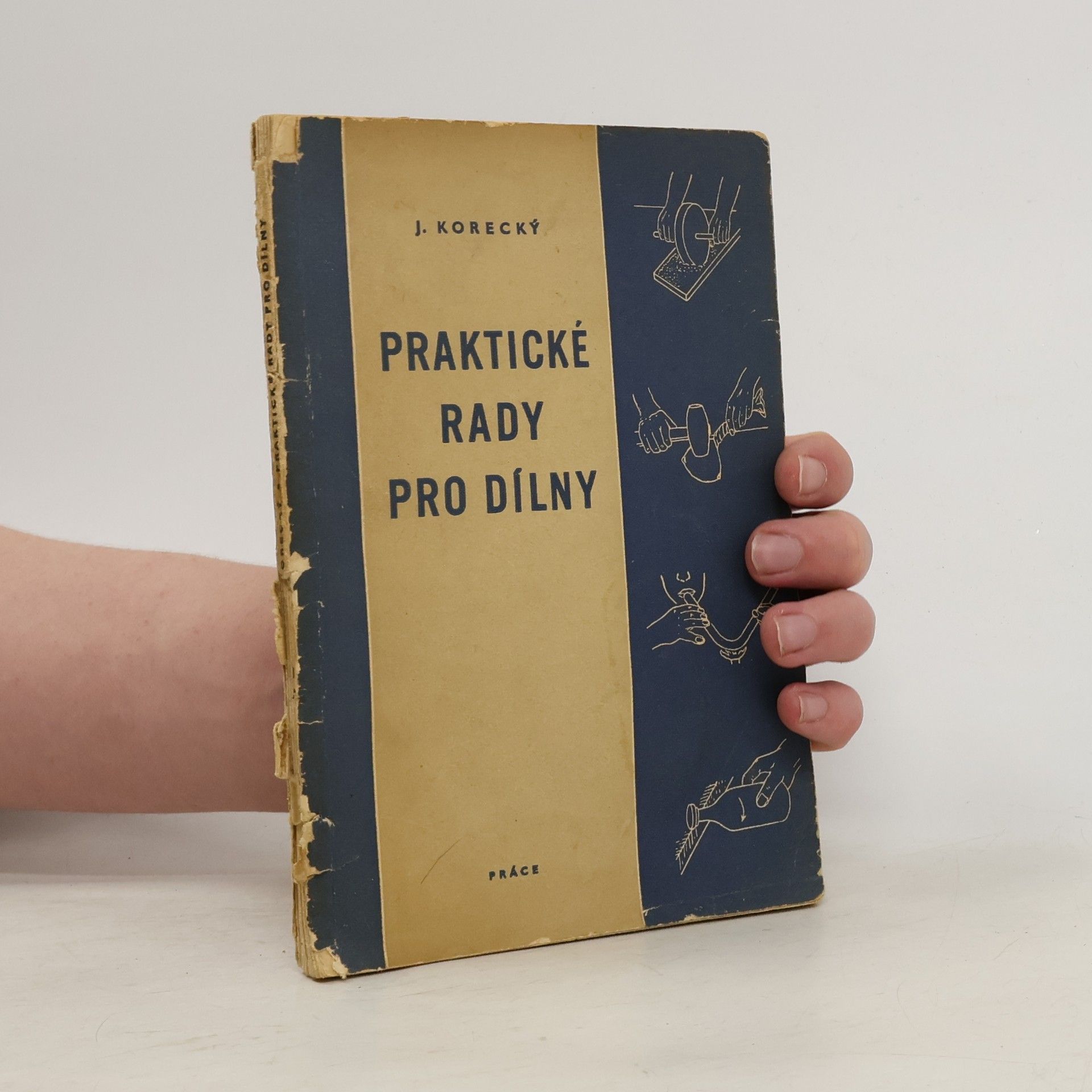 Ján Korecký Praktické rady pro dílny