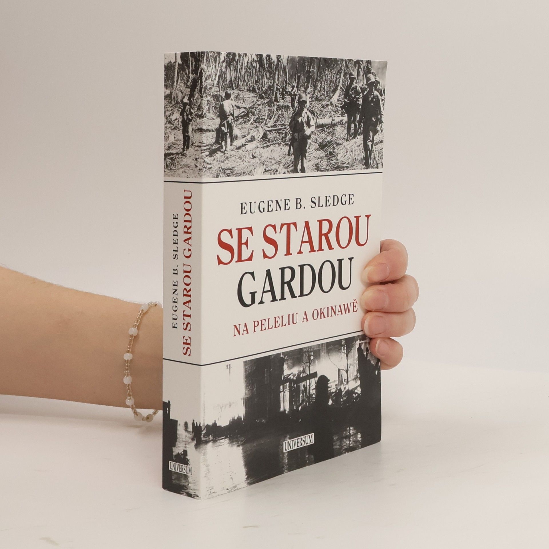 Eugene B. Sledge Se starou gardou na Peleliu a Okinawě