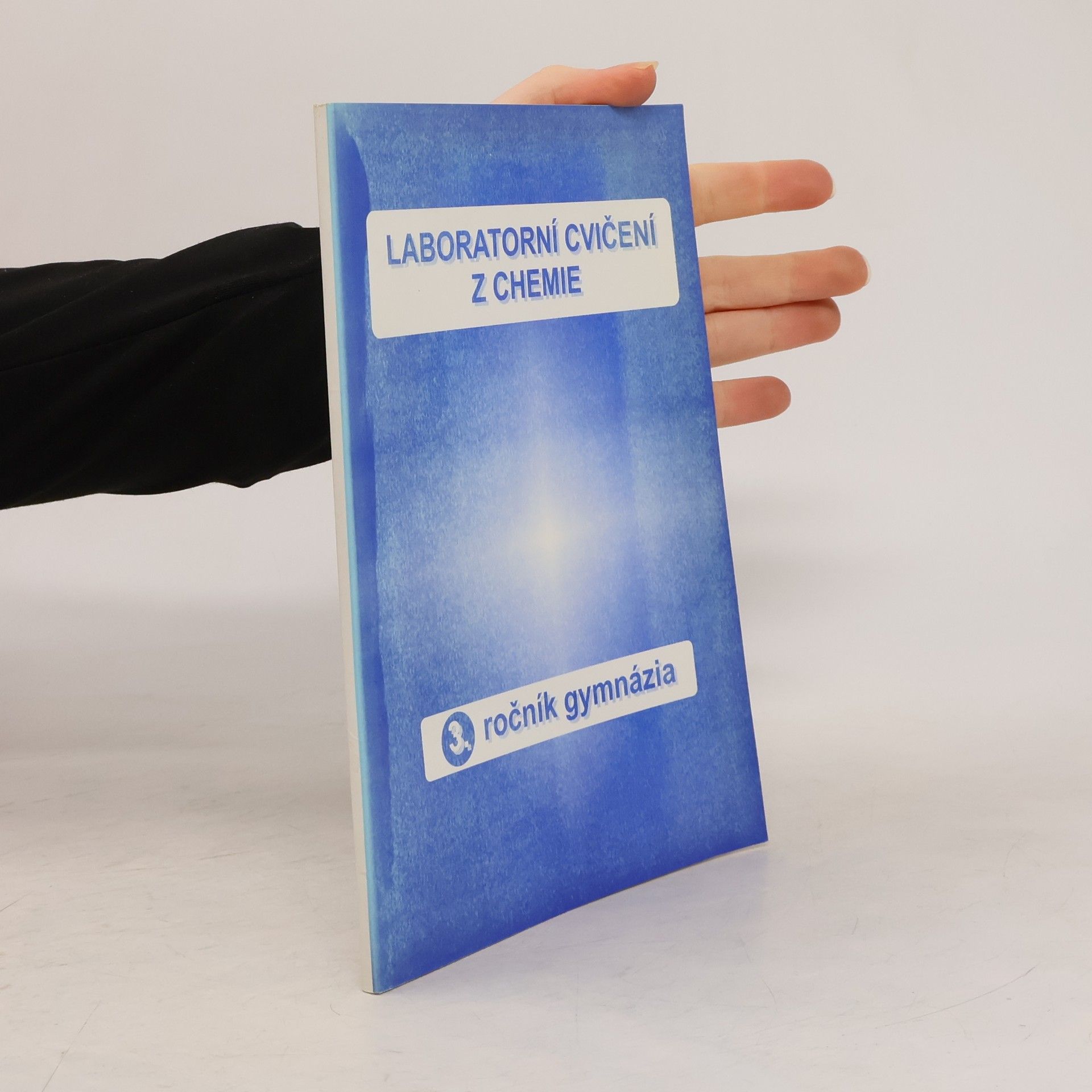 Kolektiv autorů Laboratorní cvičení z chemie 3. ročník gymnázia