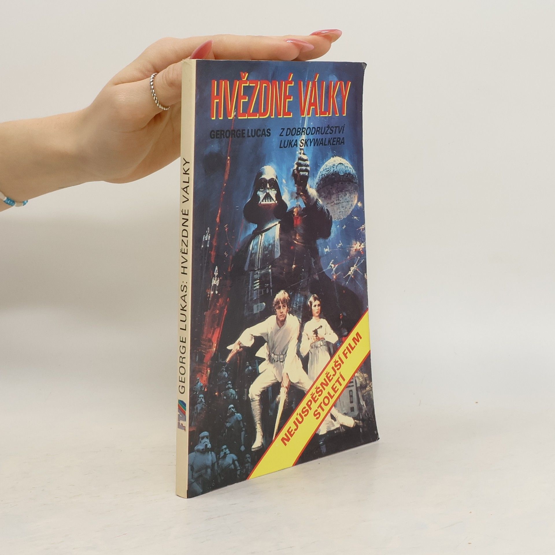 George Lucas Hvězdné války. Z dobrodružství Luka Skywalkera