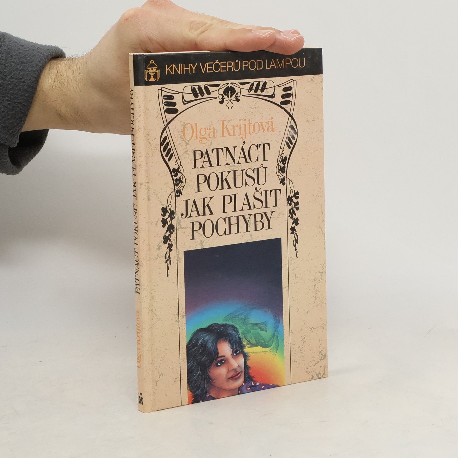 Olga Krijtová-Fuchsová Patnáct pokusů jak plašit pochyby