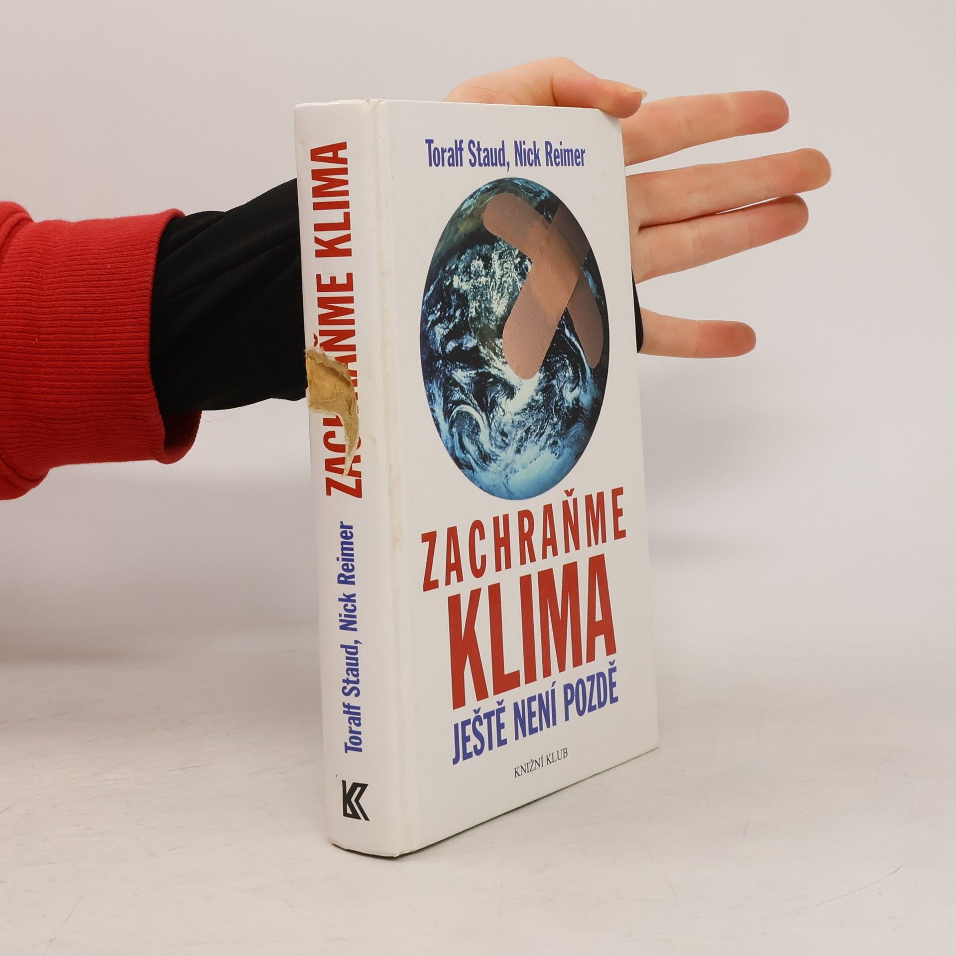 Toralf Staud Zachraňme klima: Ještě není pozdě