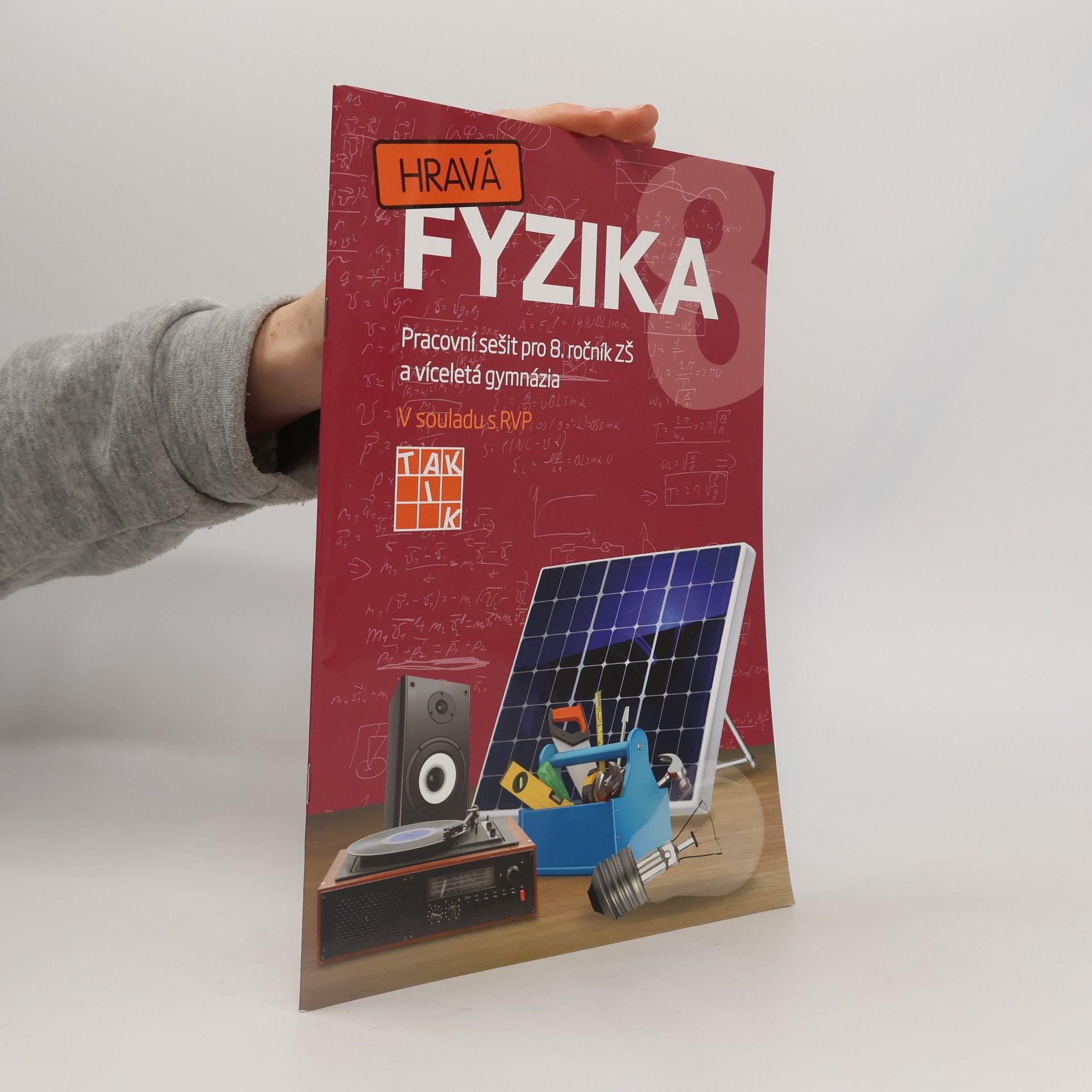Various authors Hravá fyzika. Pracovní sešit pro 8. ročník ZŠ a víceletá gymnázia