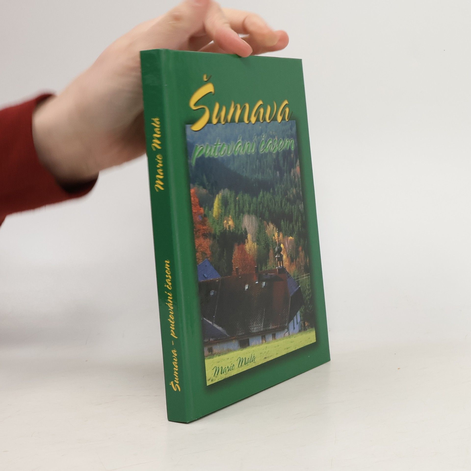 Marie Malá Šumava - putování časem