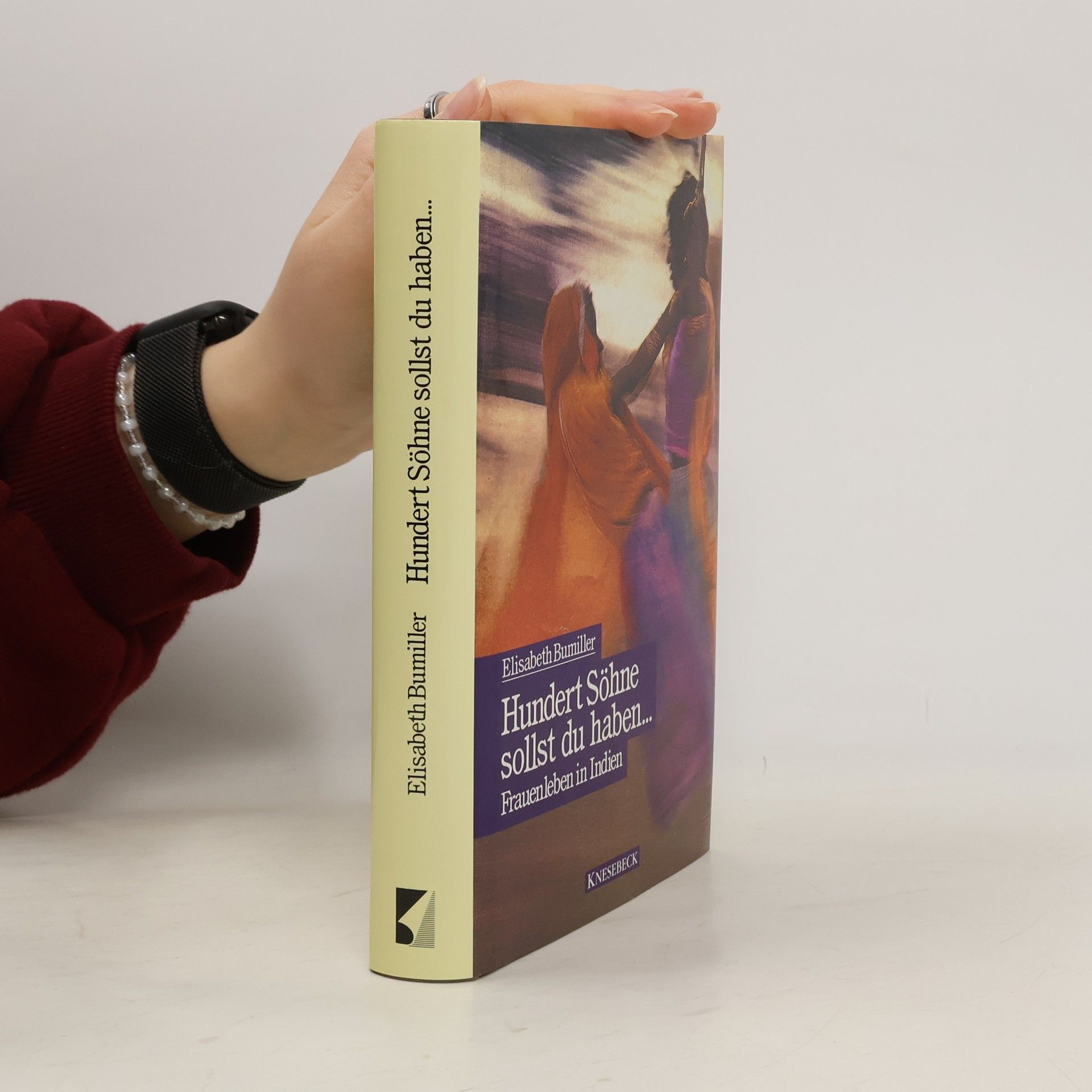 Elisabeth Bumiller Hundert Söhne sollst du haben...