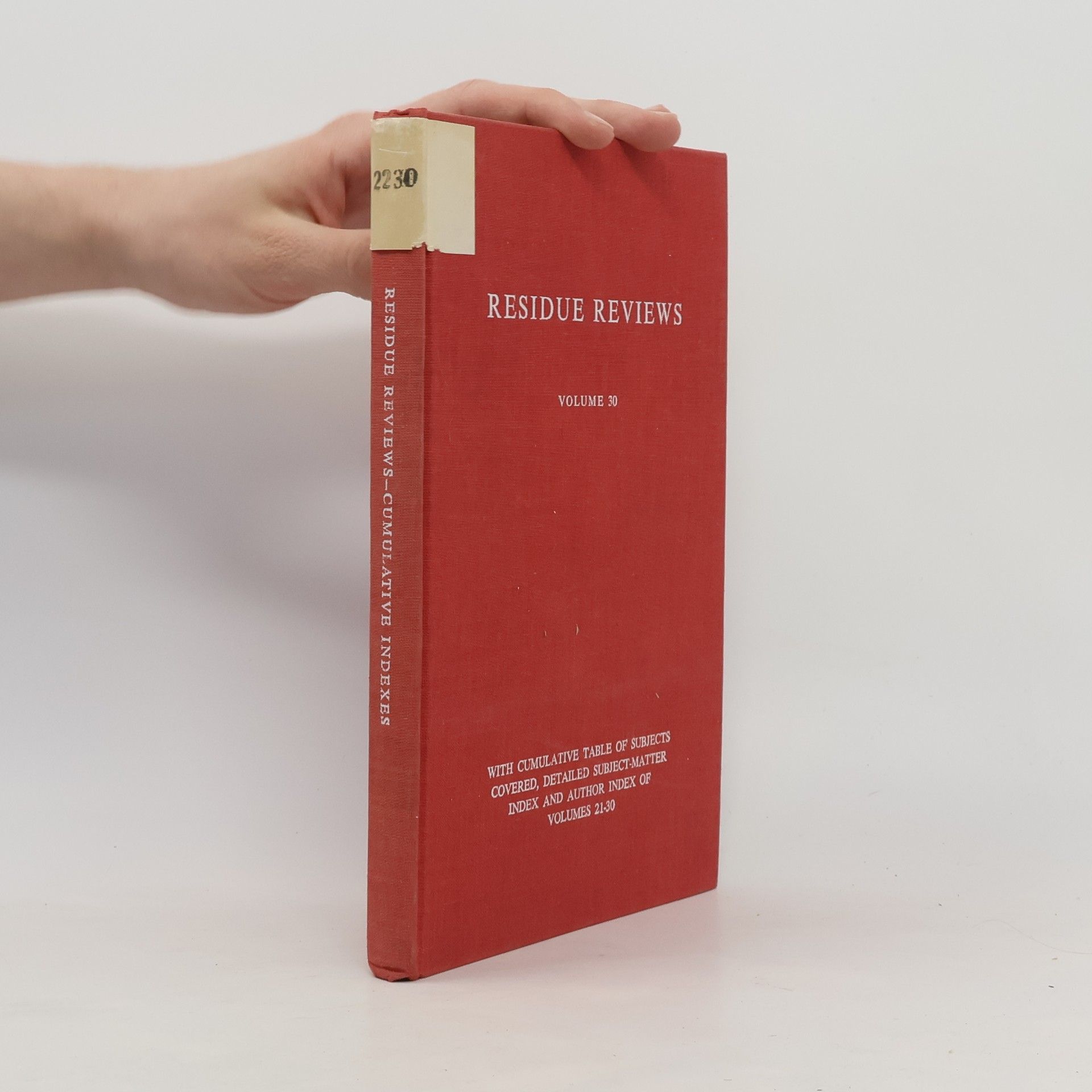 Francis A. Gunther Residue Reviews 30. Cumulative Indexes