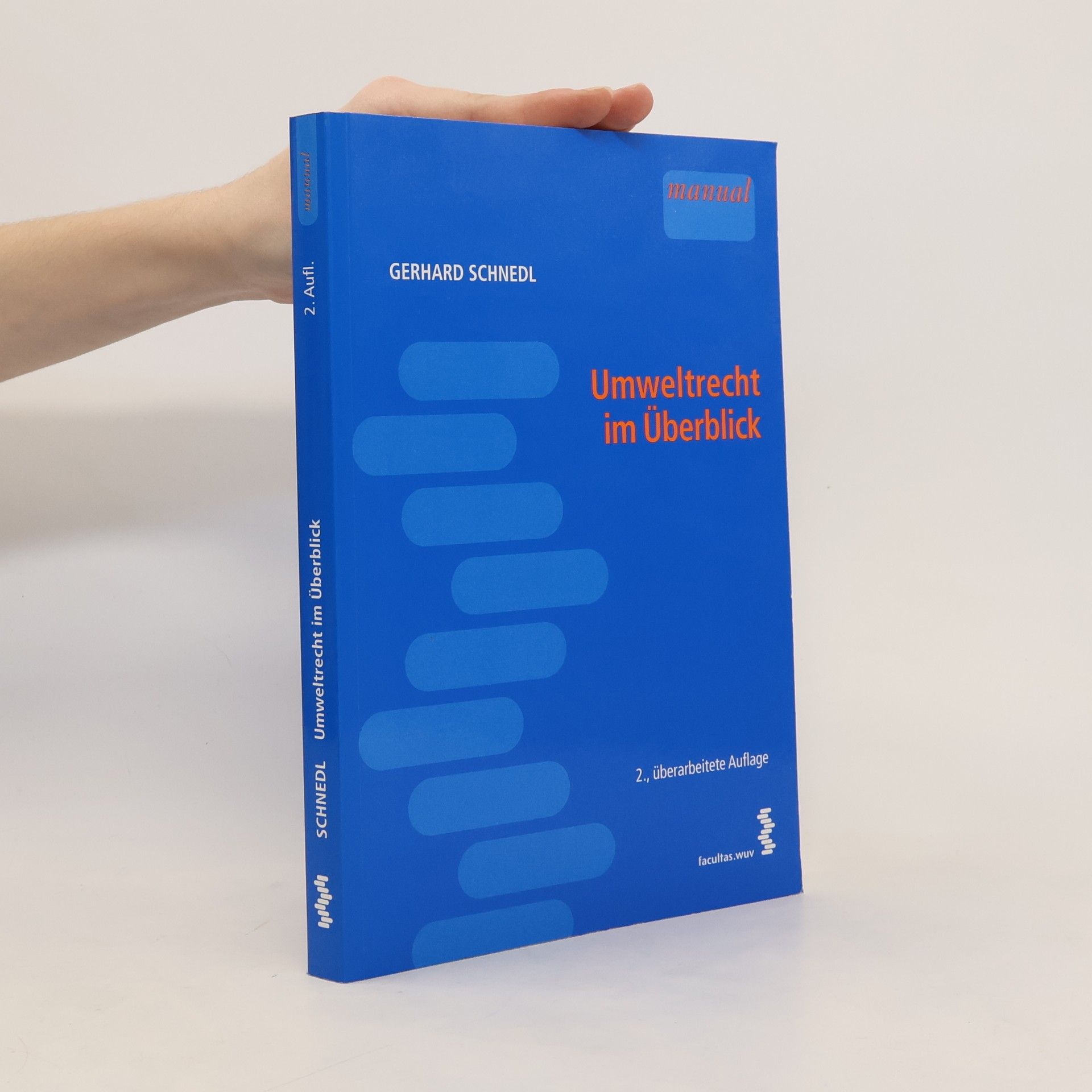 Gerhard Schnedl Umweltrecht im Überblick - 2., überarbeitete Auflage