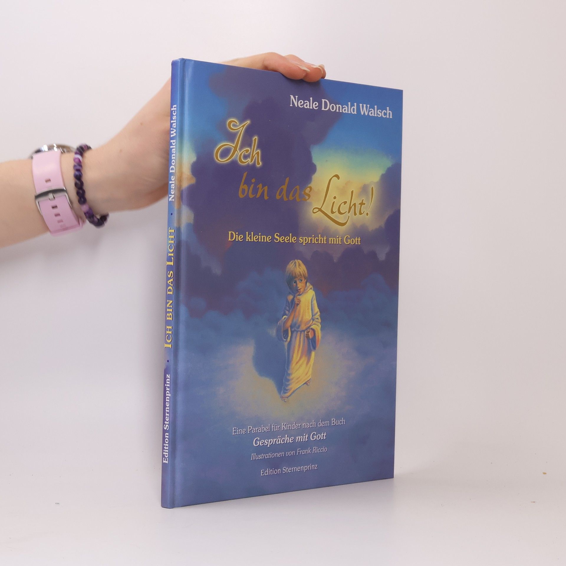 Neale Donald Walsch Ich bin das Licht!