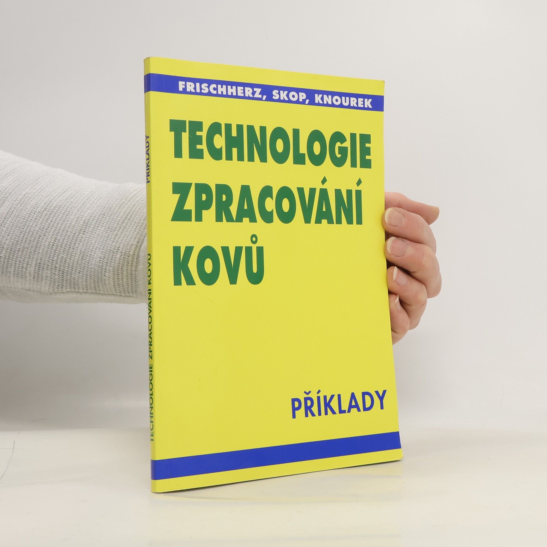 Adolf Frichherz Technologie zpracování kovů