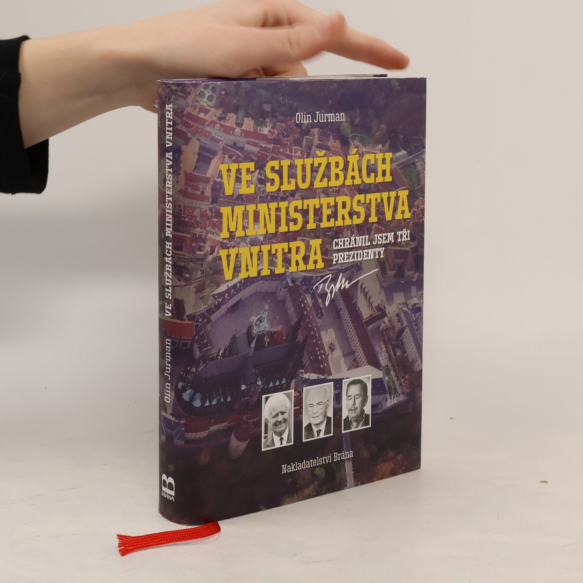 Oldřich Jurman Ve službách Ministerstva vnitra : chránil jsem tři prezidenty