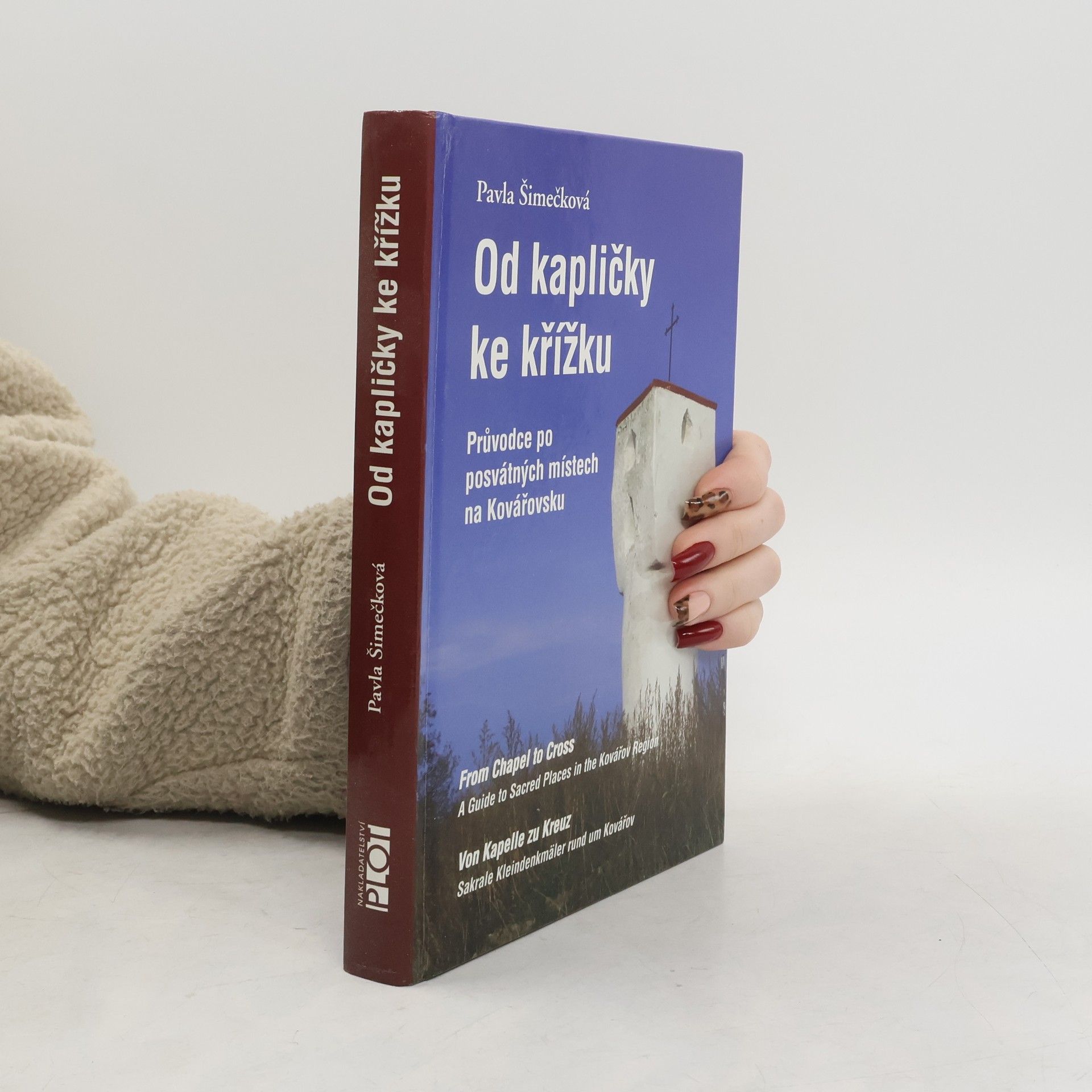 Pavla Šimečková Od kapličky ke křížku