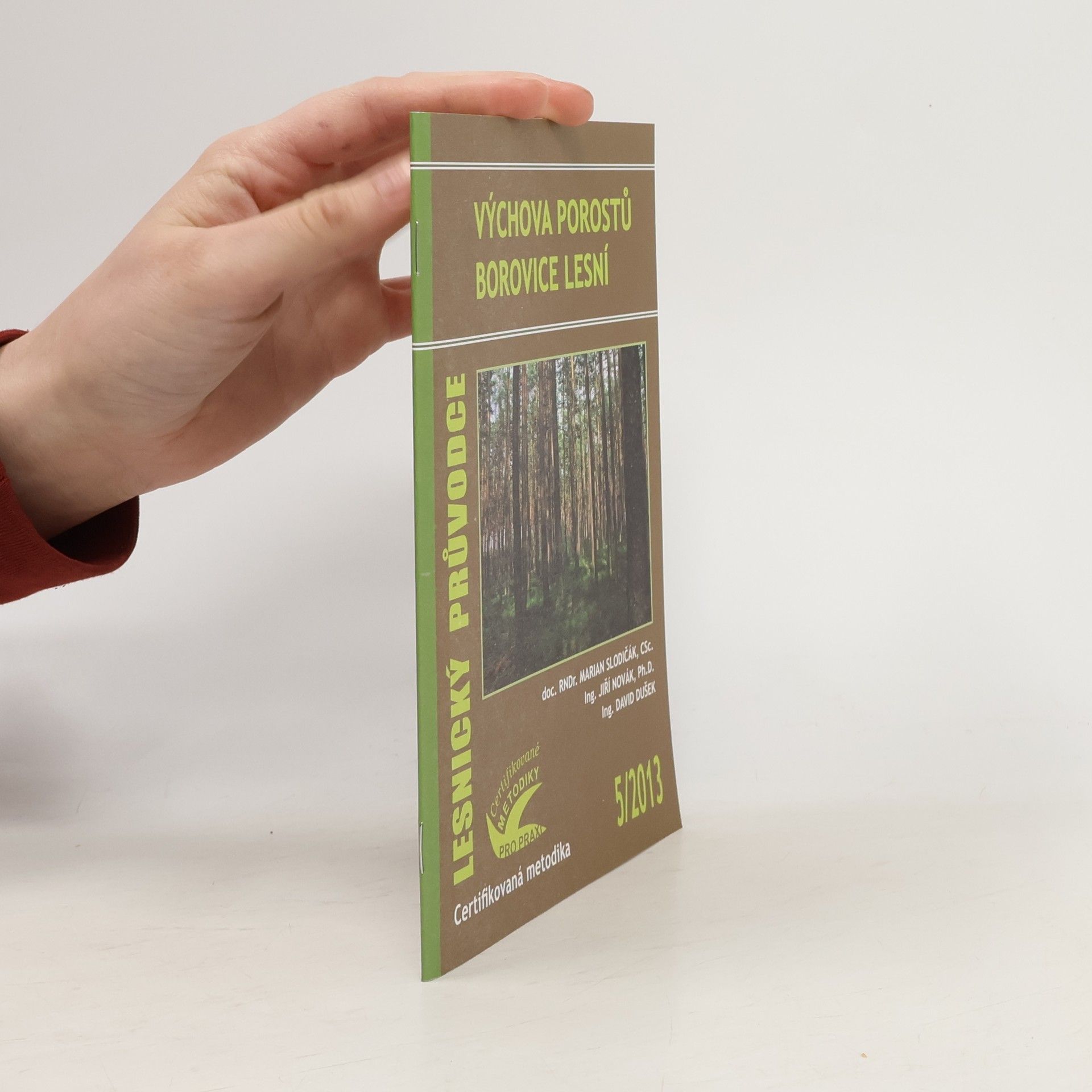 Lesnický průvodce - 5/2013: Výchova porostů borovice lesní