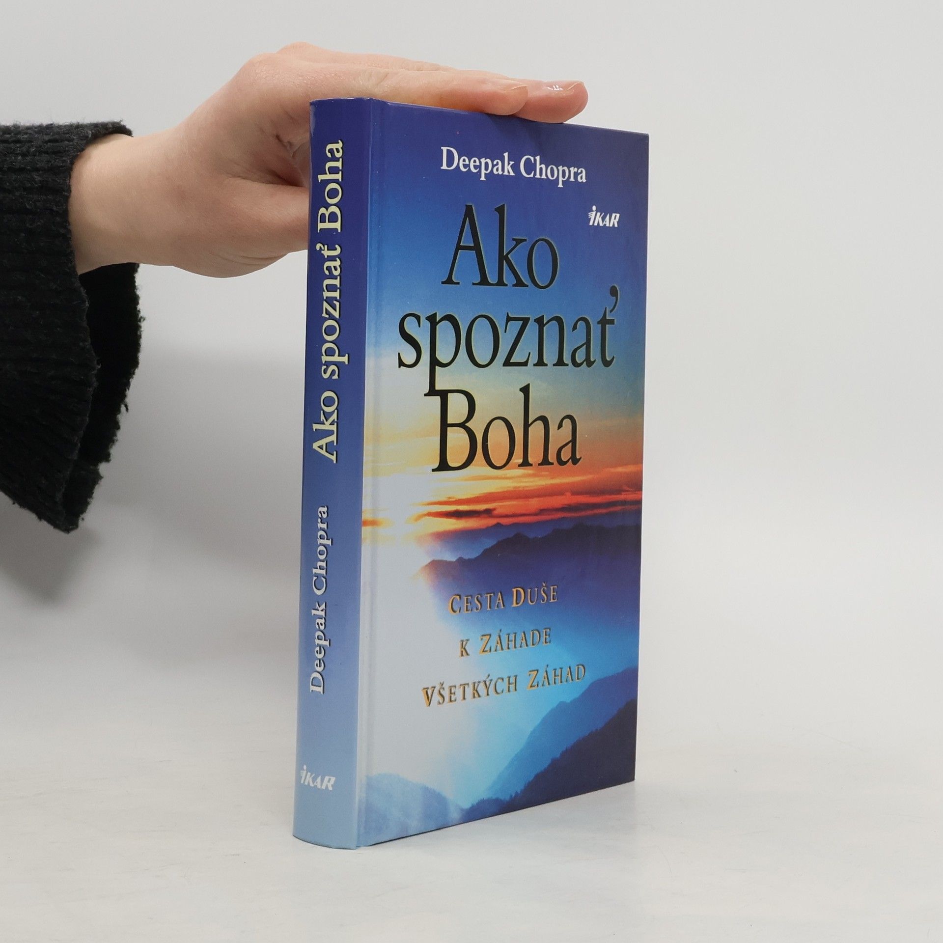 Deepak Chopra Ako spoznať Boha