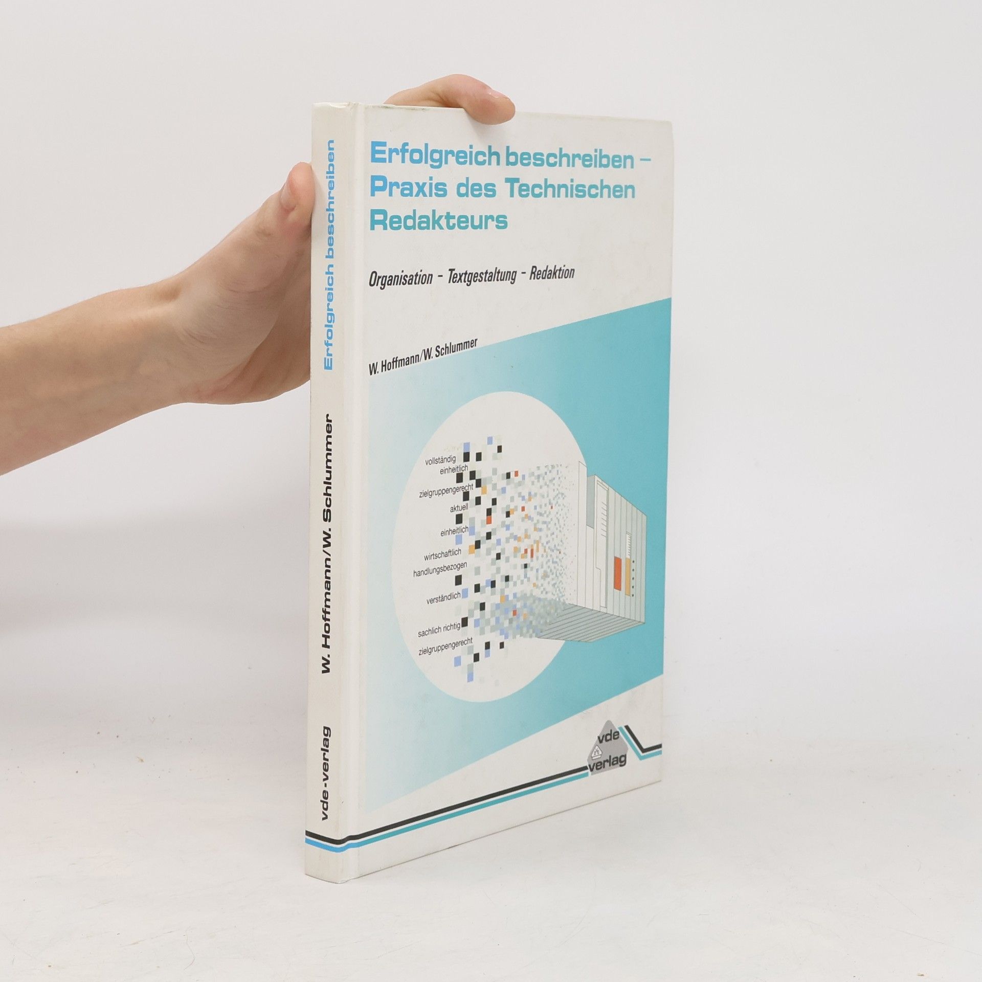 Erfolgreich beschreiben - Praxis des Technischen Redakteurs