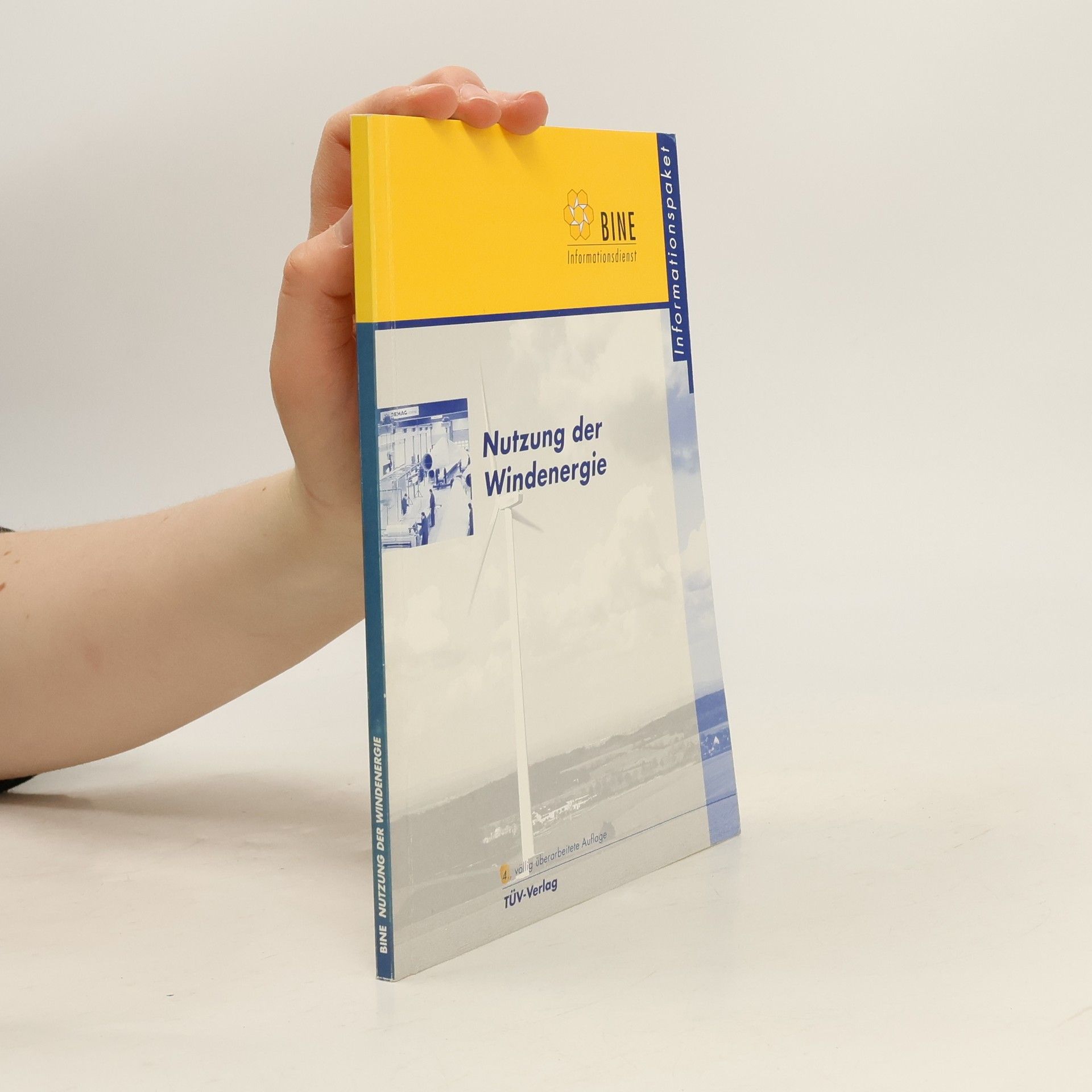 Nutzung der Windenergie. Ein Informationspaket. 4. völlig überarbeitete Auflage