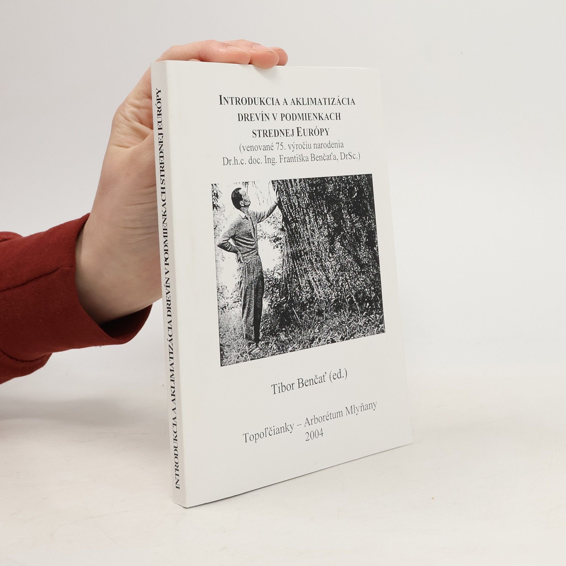 Introdukcia a aklimatizácia drevín v podmienkach Strednej Európy