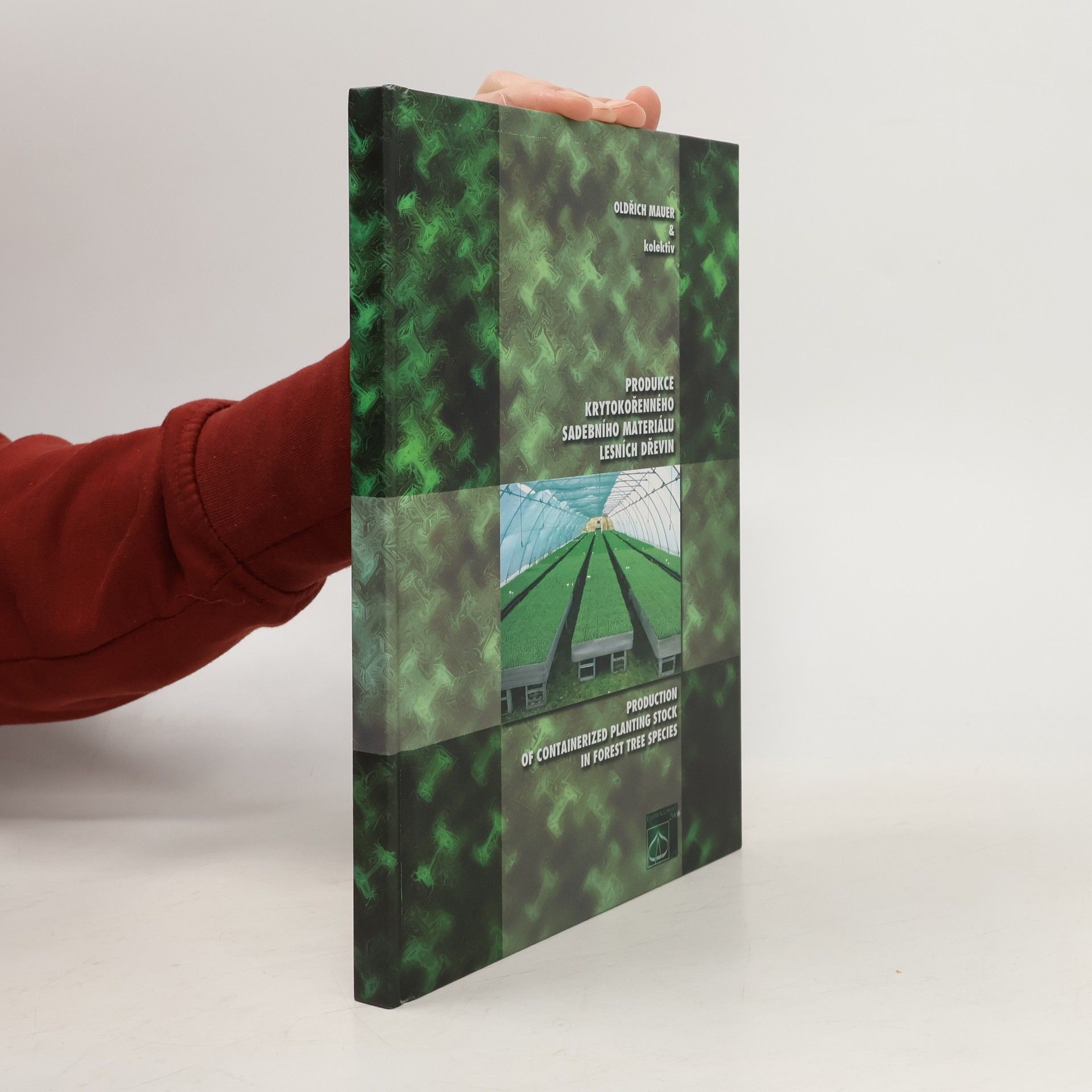 Produkce krytokořenného sadebního materiálu lesních dřevin