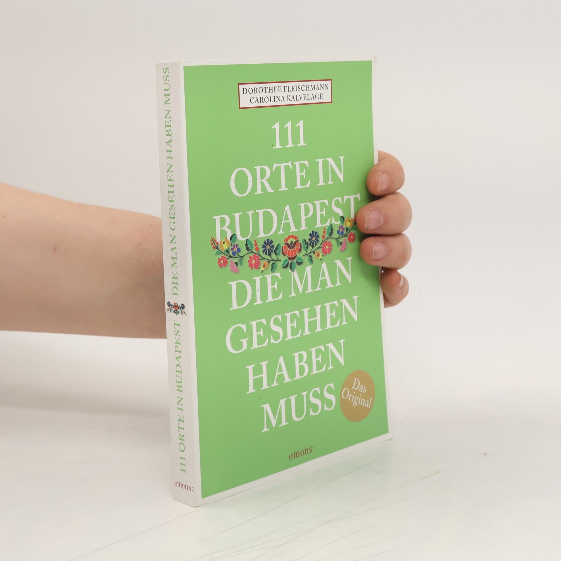 Dorothee Fleischmann 111 Orte in Budapest, die man gesehen haben muss