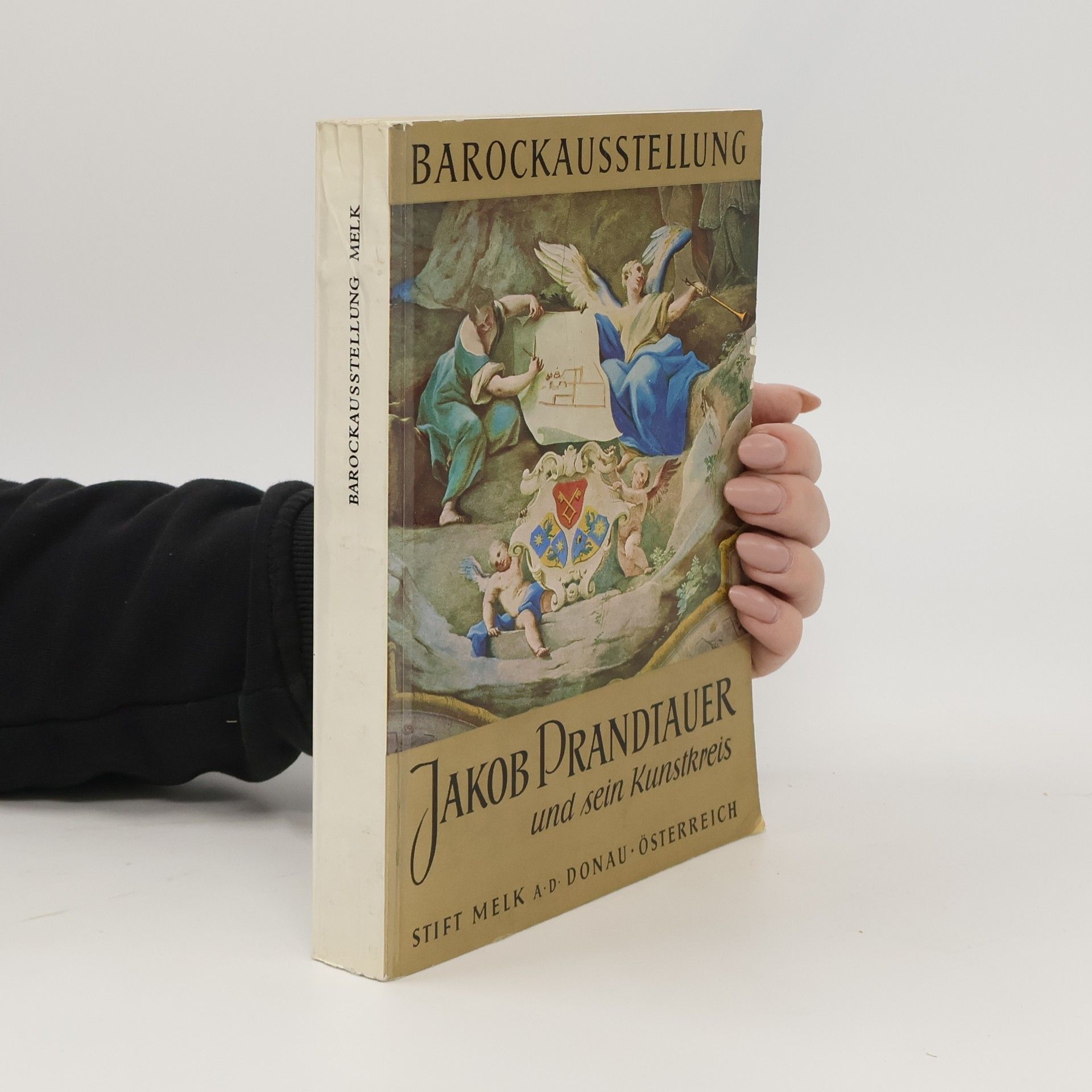 Autorenkollektiv Barockausstellung. Jakob Prandtauer und sein Kunstkreis